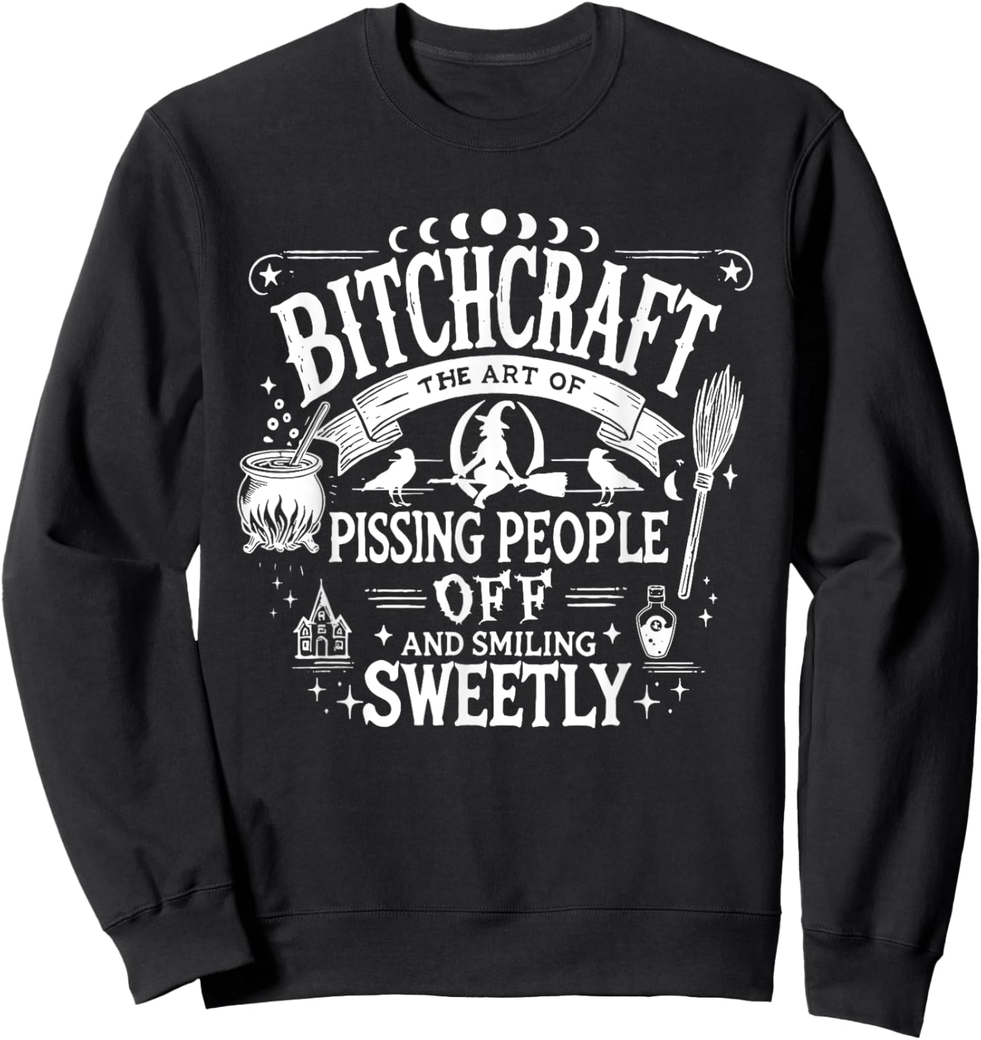 Bitchcraft Bitch Craft Funny Halloween, Funny Snarky Witchy Sweatshirt - Sweatshirt | Black