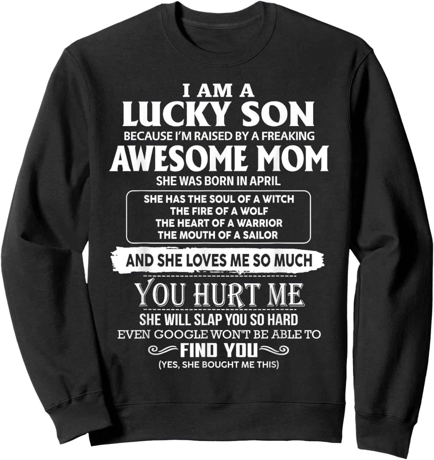 I'm A Lucky Son Of Awesome Mom She Was Born In April Sweatshirt - Sweatshirt | Black