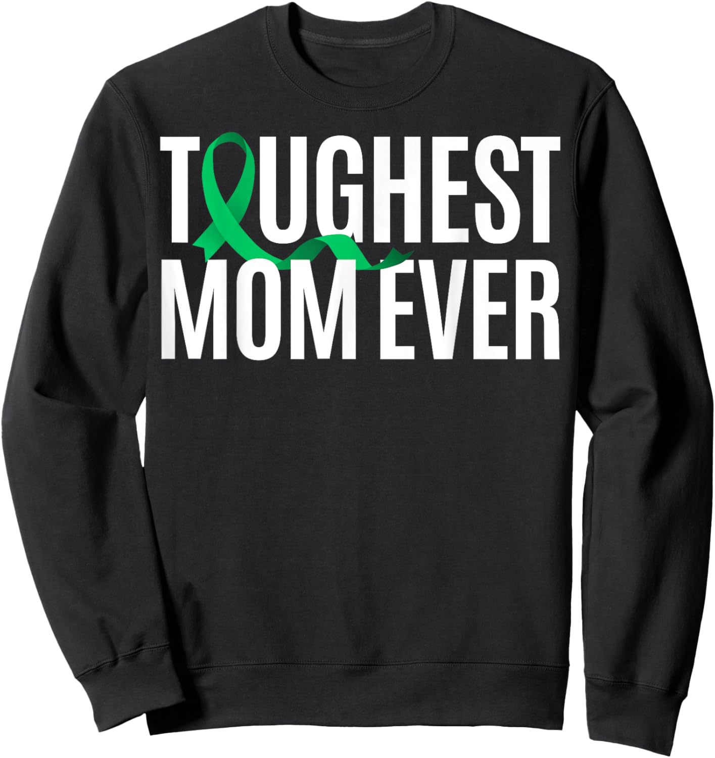 Toughest Mom Ever Primary Sclerosing Cholangitis Sweatshirt - Sweatshirt | Black