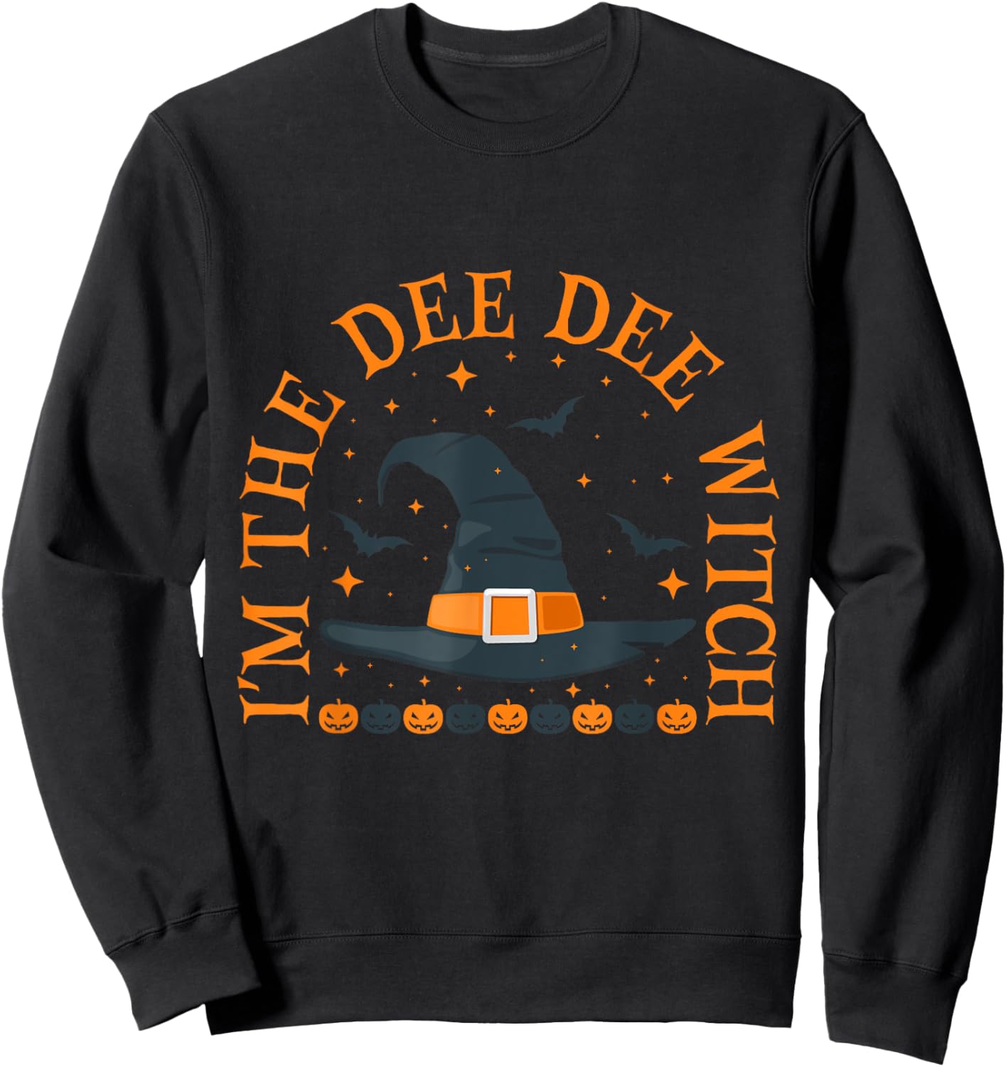 Im the Dee Dee Witch Shirt Halloween Matching Group Costume Sweatshirt - Sweatshirt | Black