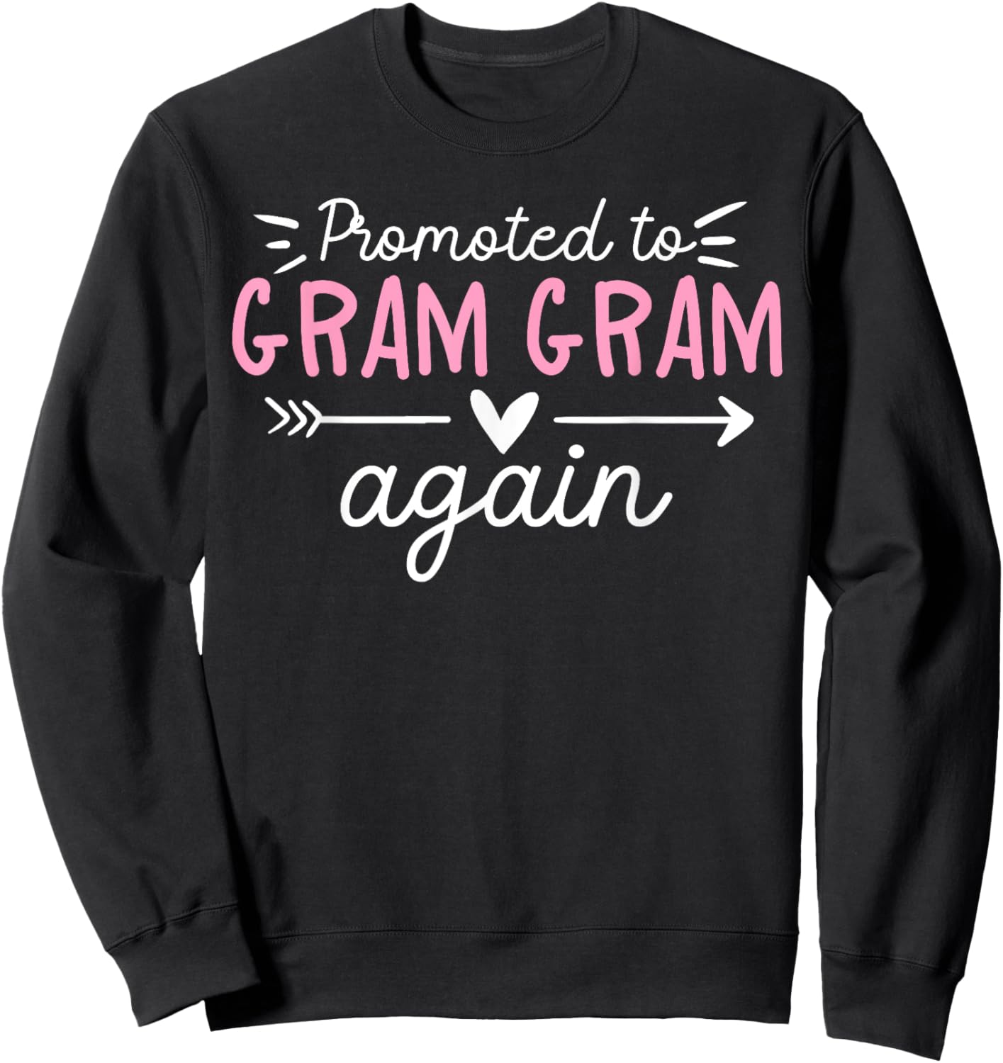 Promoted To Gram Gram Again Future Gram Gram Grandma Sweatshirt - Sweatshirt | Black