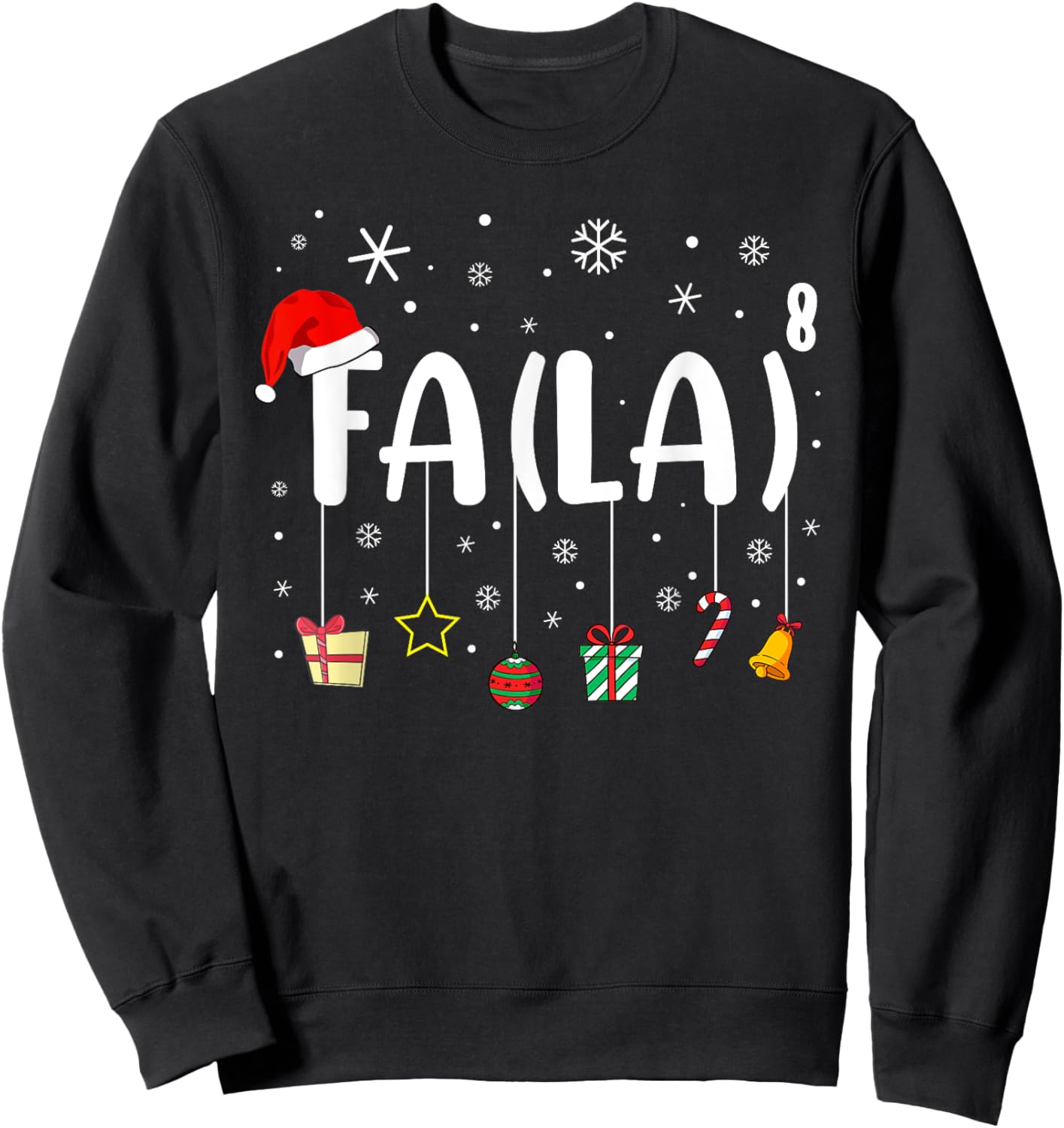 FA (LA)8 Christmas Santa Fa La Math Teacher Xmas Holiday Sweatshirt - Sweatshirt | Black