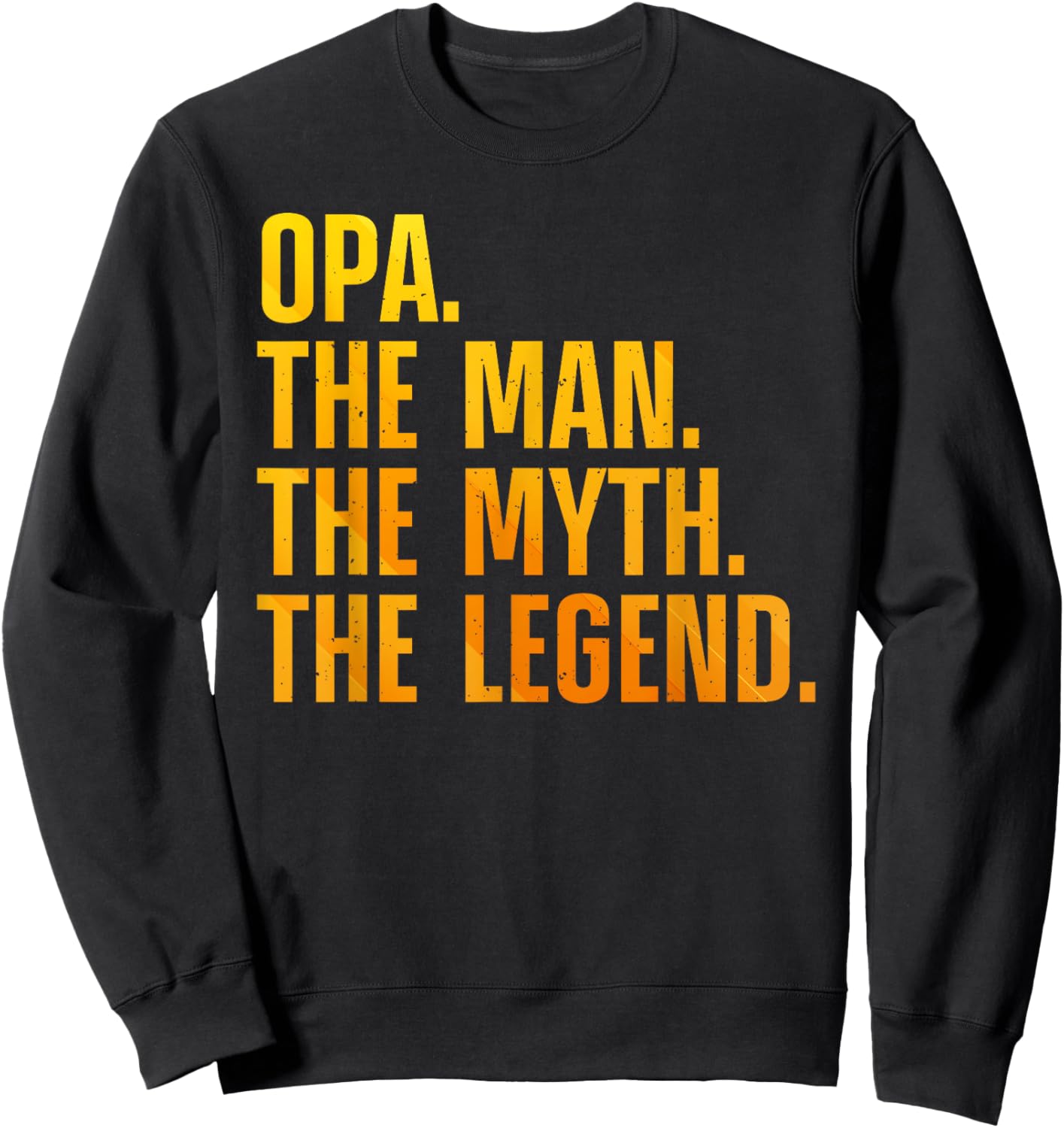 Funny Opa Design For Grandpa Grandfather From Grandkids Opa Sweatshirt - Sweatshirt | Black