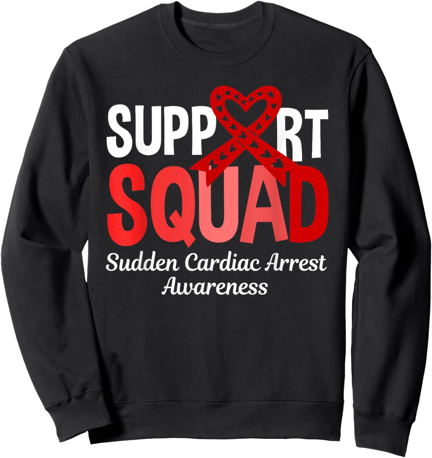 Support Squad Sudden Cardiac Arrest Awareness Red Ribbon Sweatshirt - Sweatshirt | Black