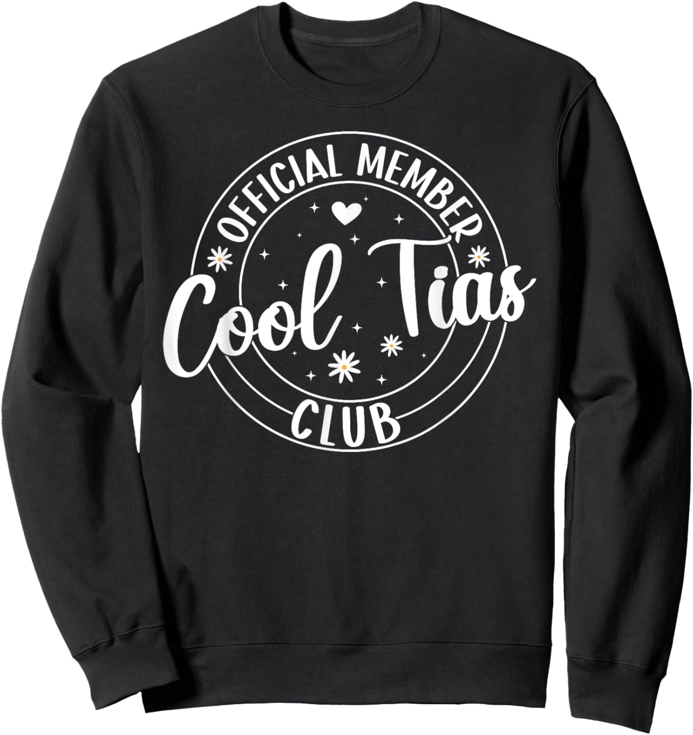 Cool Tias Club Tia Aunt Funny Tia Auntie Sweatshirt - Sweatshirt | Black