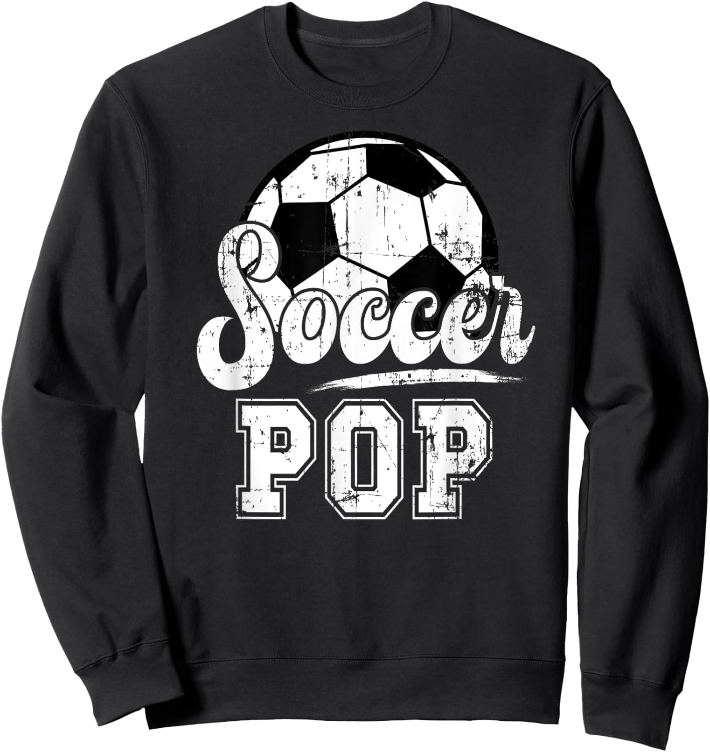 Soccer Pop Grandpa Pop Of A Soccer Player Pop Sweatshirt - Sweatshirt | Black