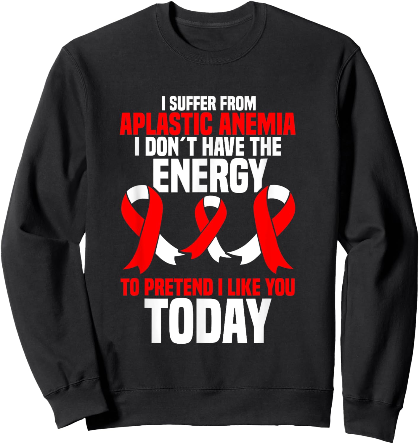 Anemia Survivor Awareness Product Aplastic Anemia Warrior Sweatshirt - Sweatshirt | Black
