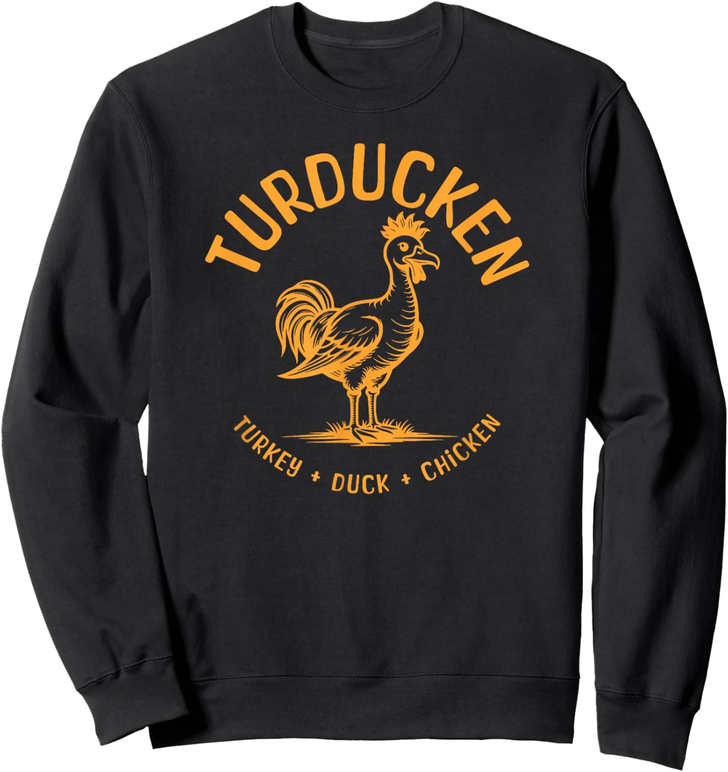 Funny Turducken Thanksgiving Feast Christmas Dinner Meal Sweatshirt - Sweatshirt | Black