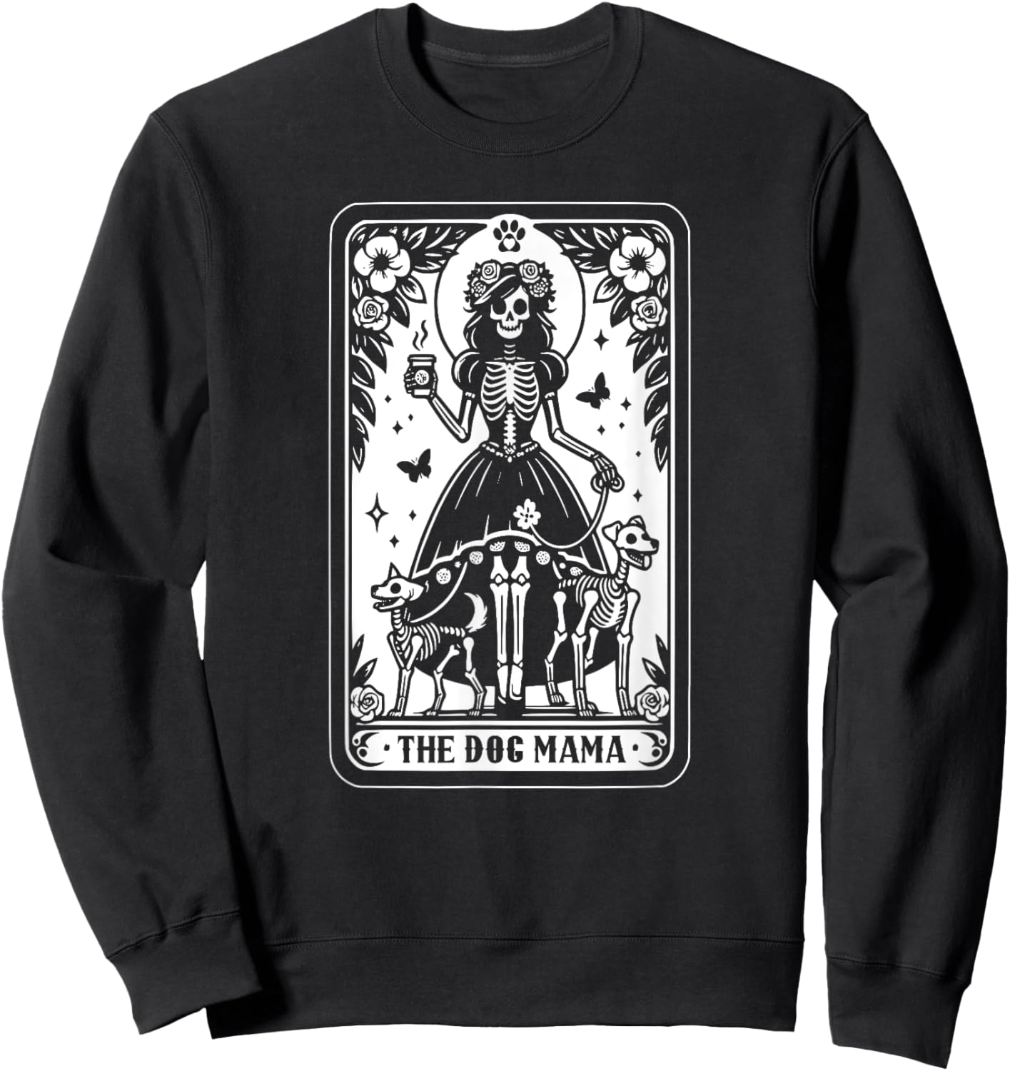 The Dog Mama Tarot Card, Skeleton Dog Lover Halloween Men Women Sweatshirt - Sweatshirt | Black