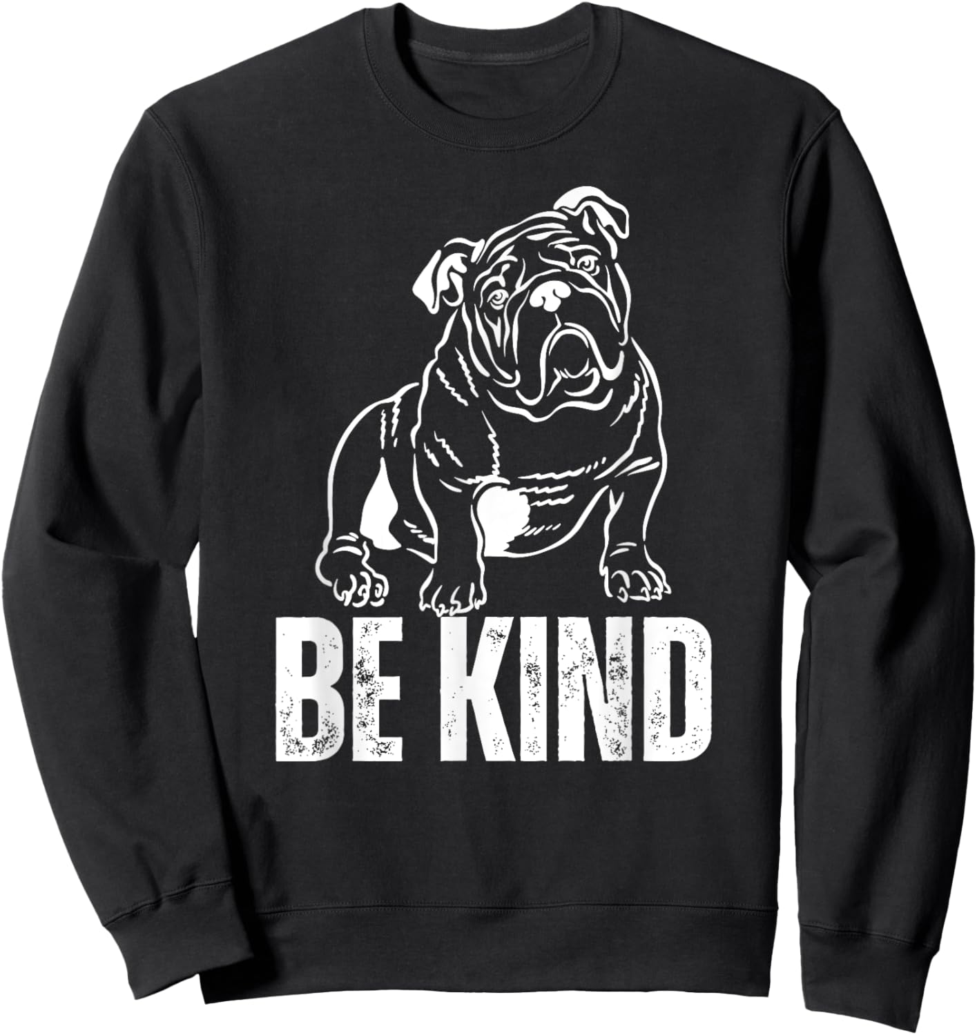 Be Kind English Bulldog Sweatshirt - Sweatshirt | Black