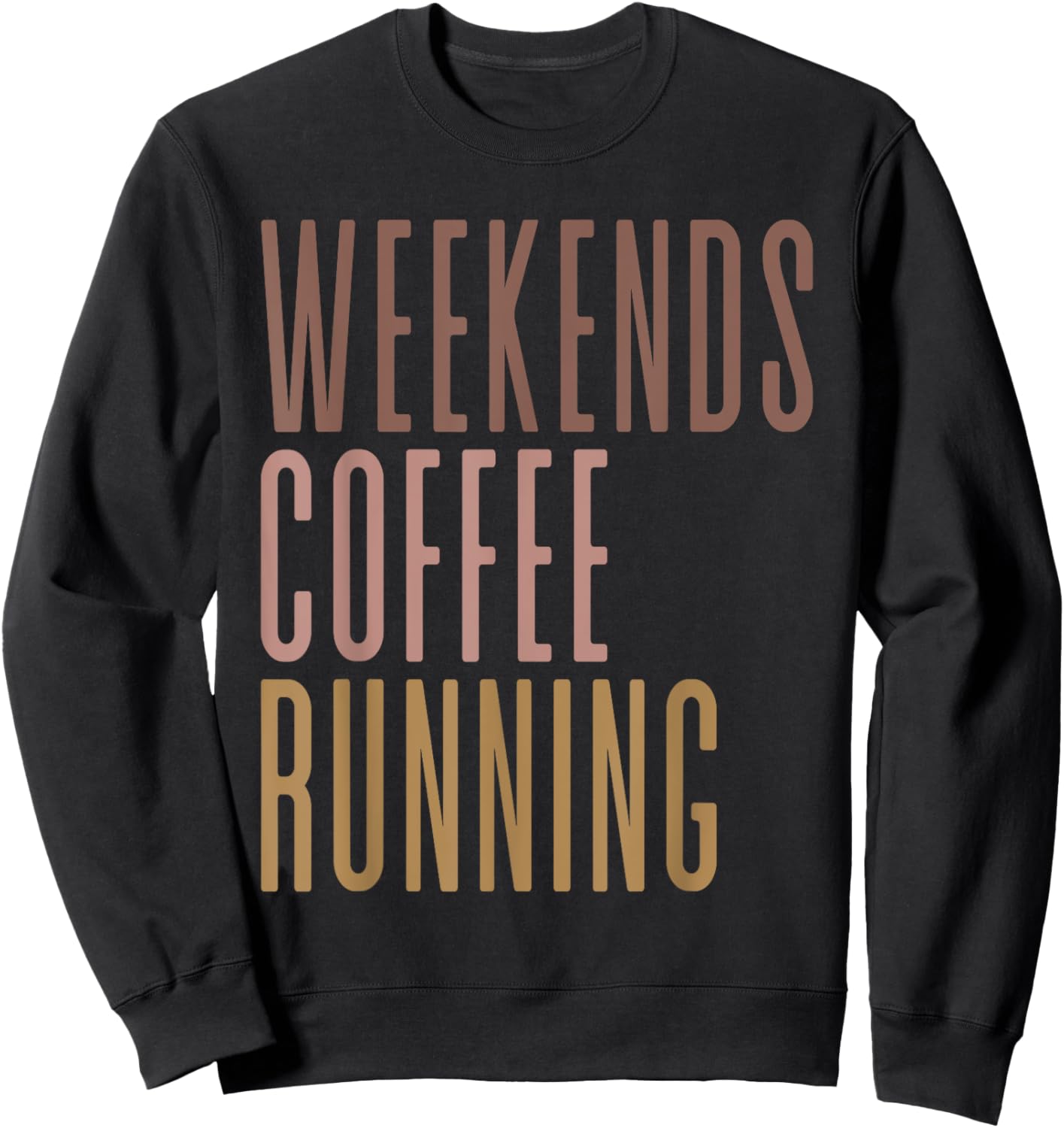 Weekends Coffee Running Sweatshirt - Sweatshirt | Black