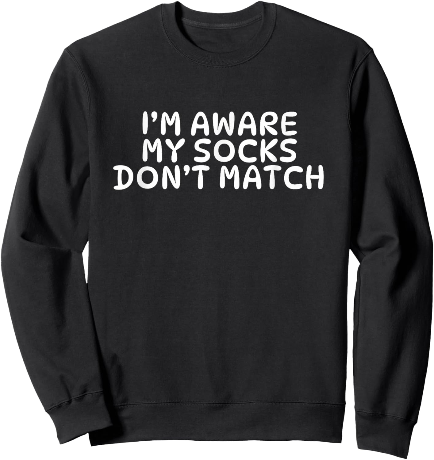 Mismatched Socks, Socks Don't Match Sweatshirt - Sweatshirt | Black