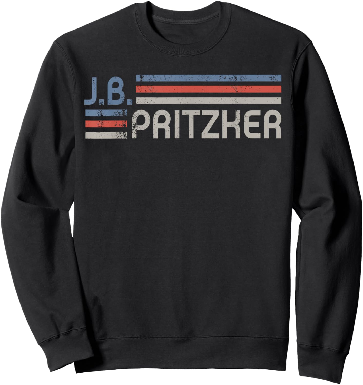 Vintage J.B.Pritzker 2028, J.B Pritzker For President 2028 Sweatshirt - Sweatshirt | Black