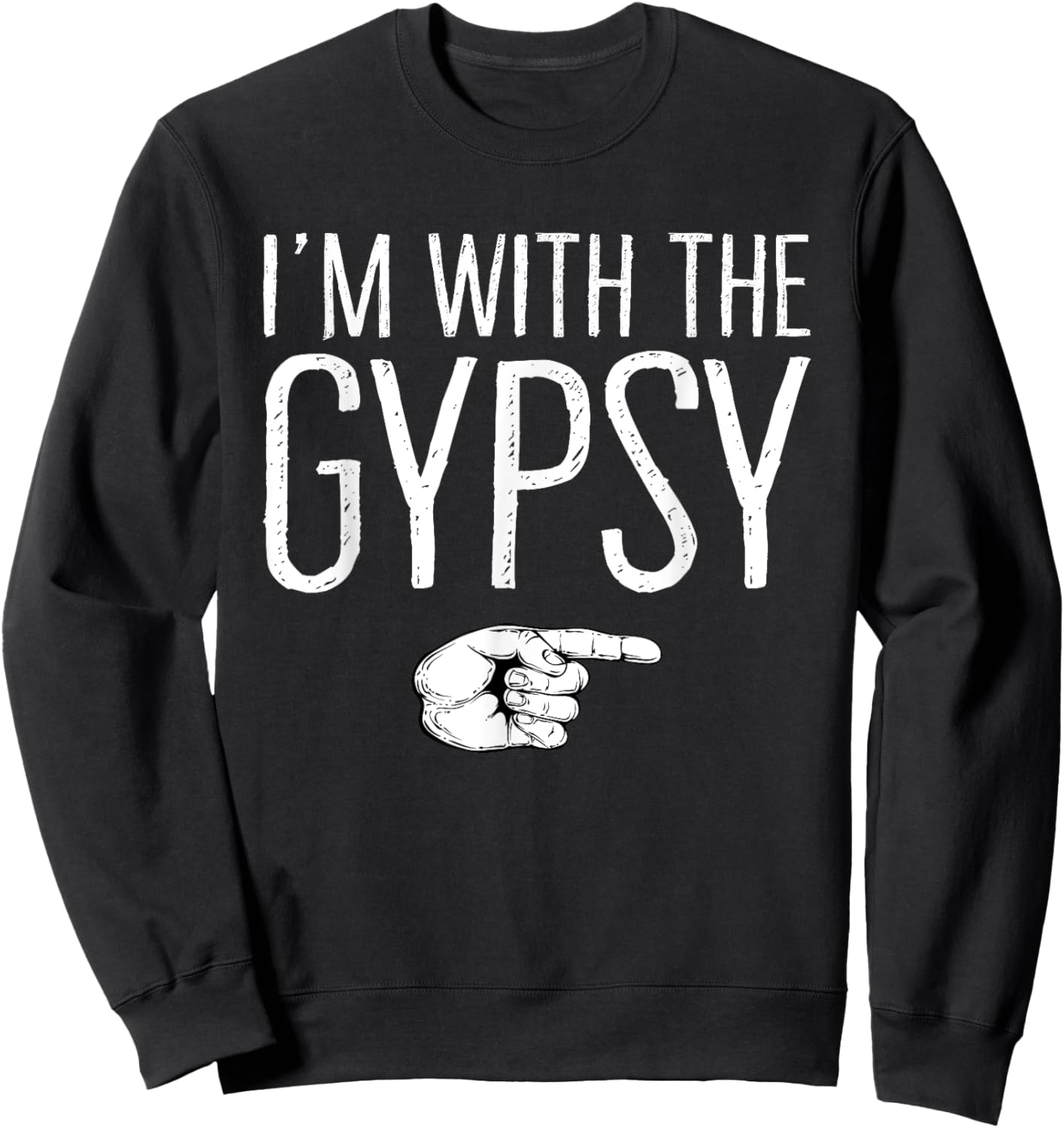 I'm With The Gypsy Matching Costume Lazy Halloween Party Sweatshirt - Sweatshirt | Black