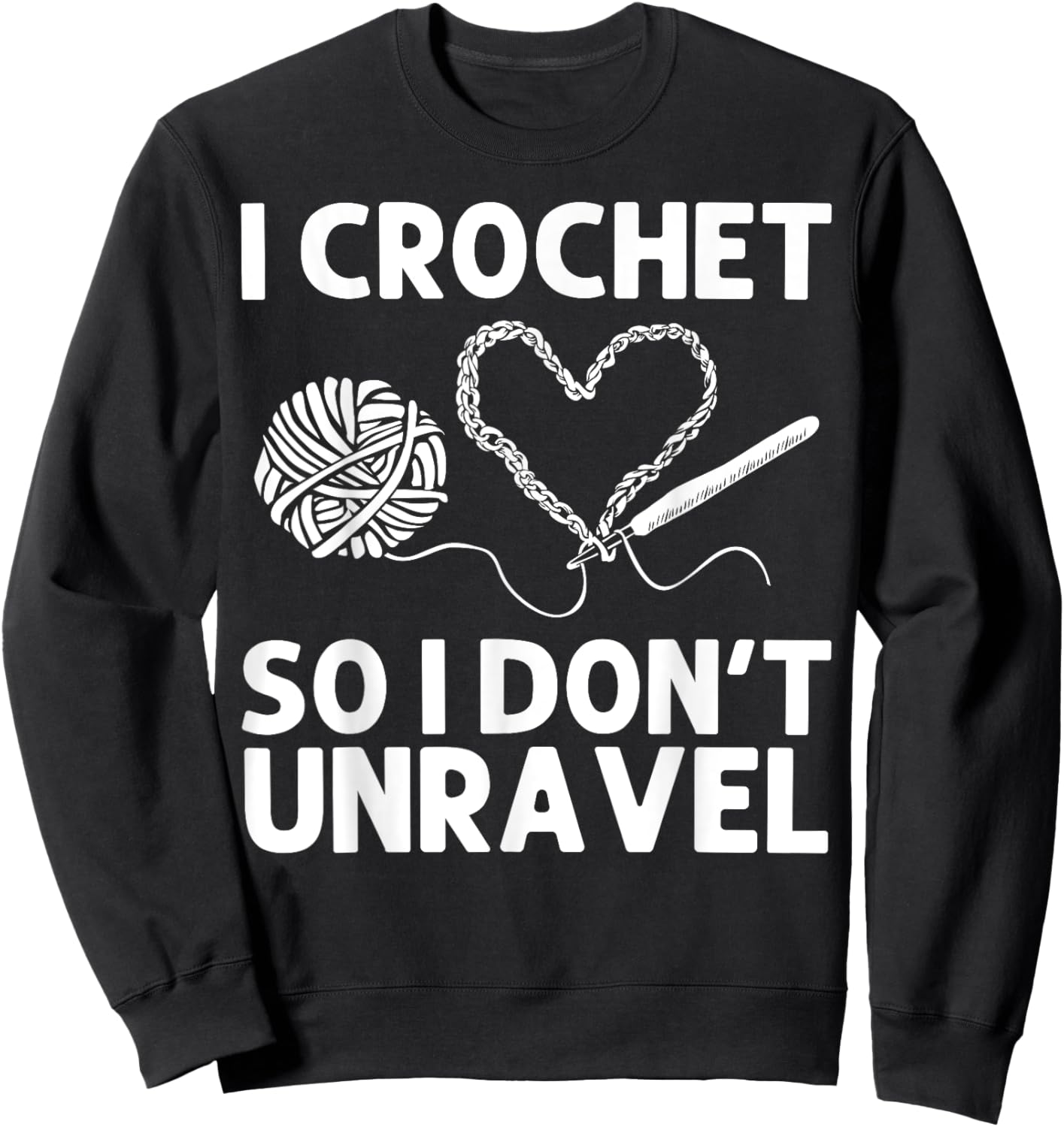 Funny Crochet Art Women Crocheting Lovers Crocheter Sweatshirt - Sweatshirt | Black