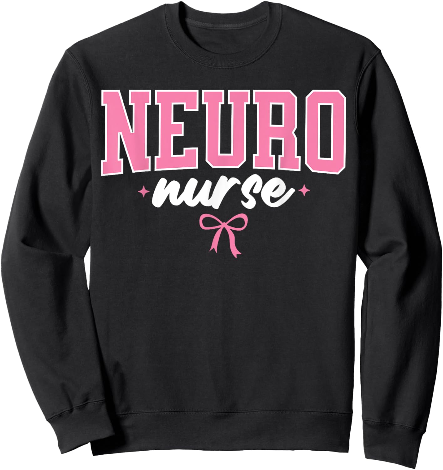 Neuro Nurse Brain Neuroscience Neuro ICU Nursing Sweatshirt - Sweatshirt | Black