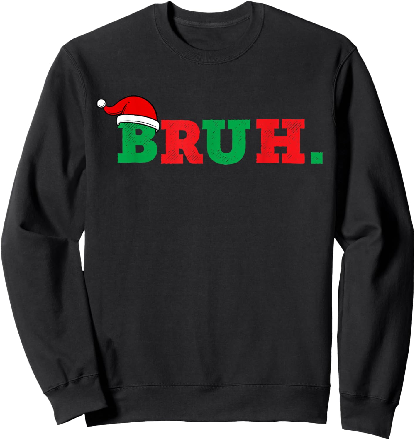 Bruh Funny Saying Bro Teens Boys Kids Christmas Pajamas Xmas Sweatshirt - Sweatshirt | Black