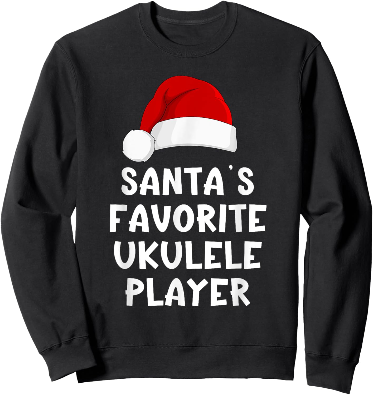 Christmas Santa's Favorite Ukulele Player Funny Xmas Pajama Sweatshirt - Sweatshirt | Black