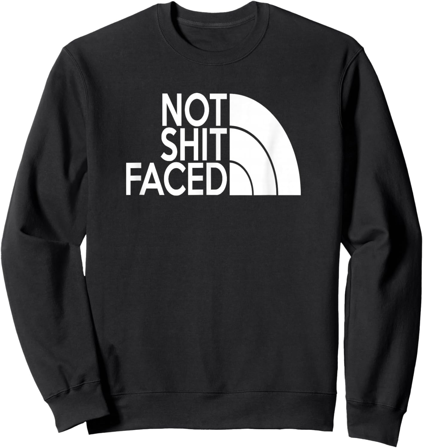 Funny Not Shit Faced AA NA Sober & Clean Not Drunk Or High Sweatshirt - Sweatshirt | Black