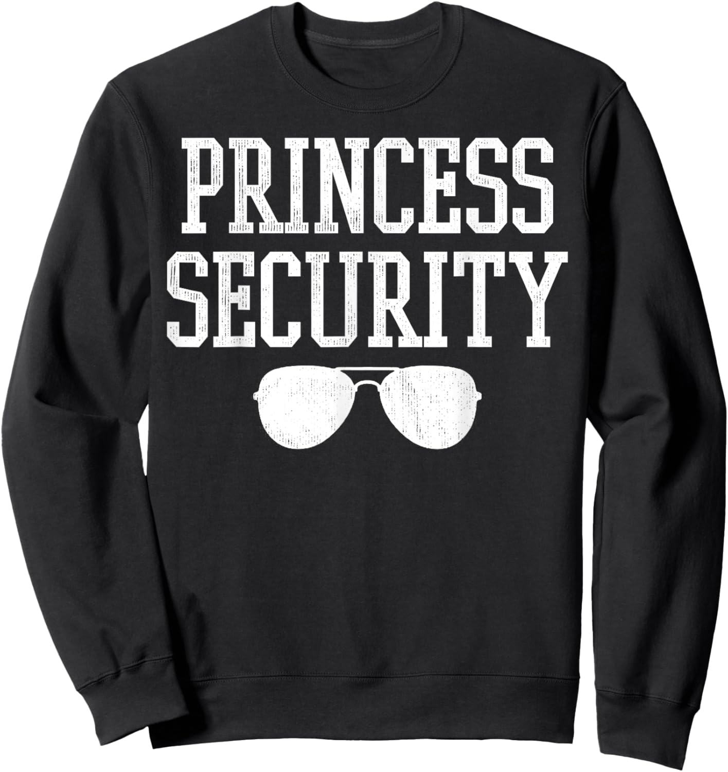 Halloween Dad Mom Daughter Adult Costume Princess Security Sweatshirt - Sweatshirt | Black