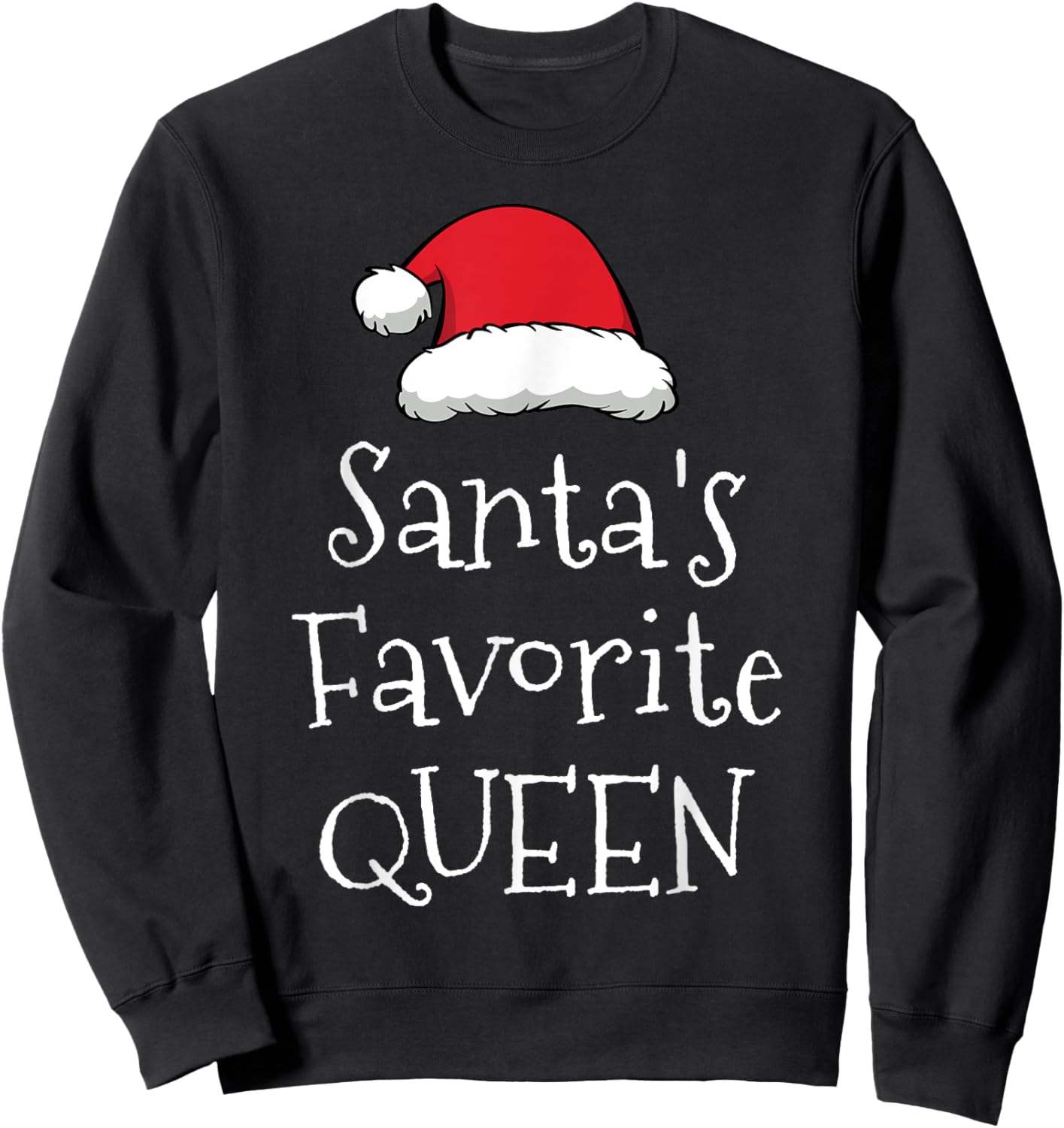 Santas Favorite Queen - Christmas Funny Gift Xmas Pajama Sweatshirt - Sweatshirt | Black