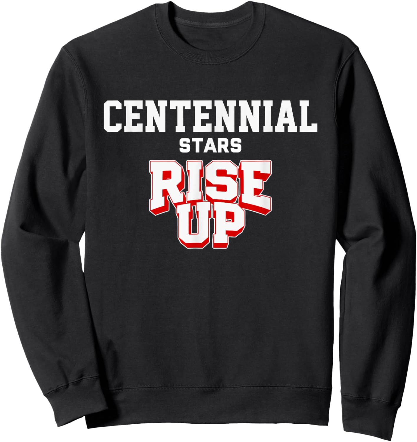 Centennial Stars Rise Up HS Sweatshirt - Sweatshirt | Black
