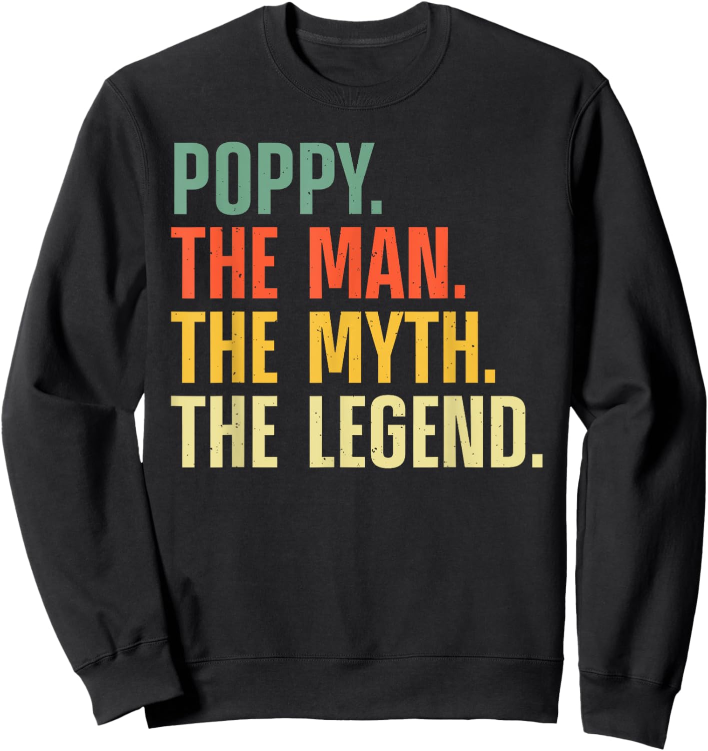 Poppy Design For Grandpa Grandfather From Grandkids Poppy Sweatshirt - Sweatshirt | Black