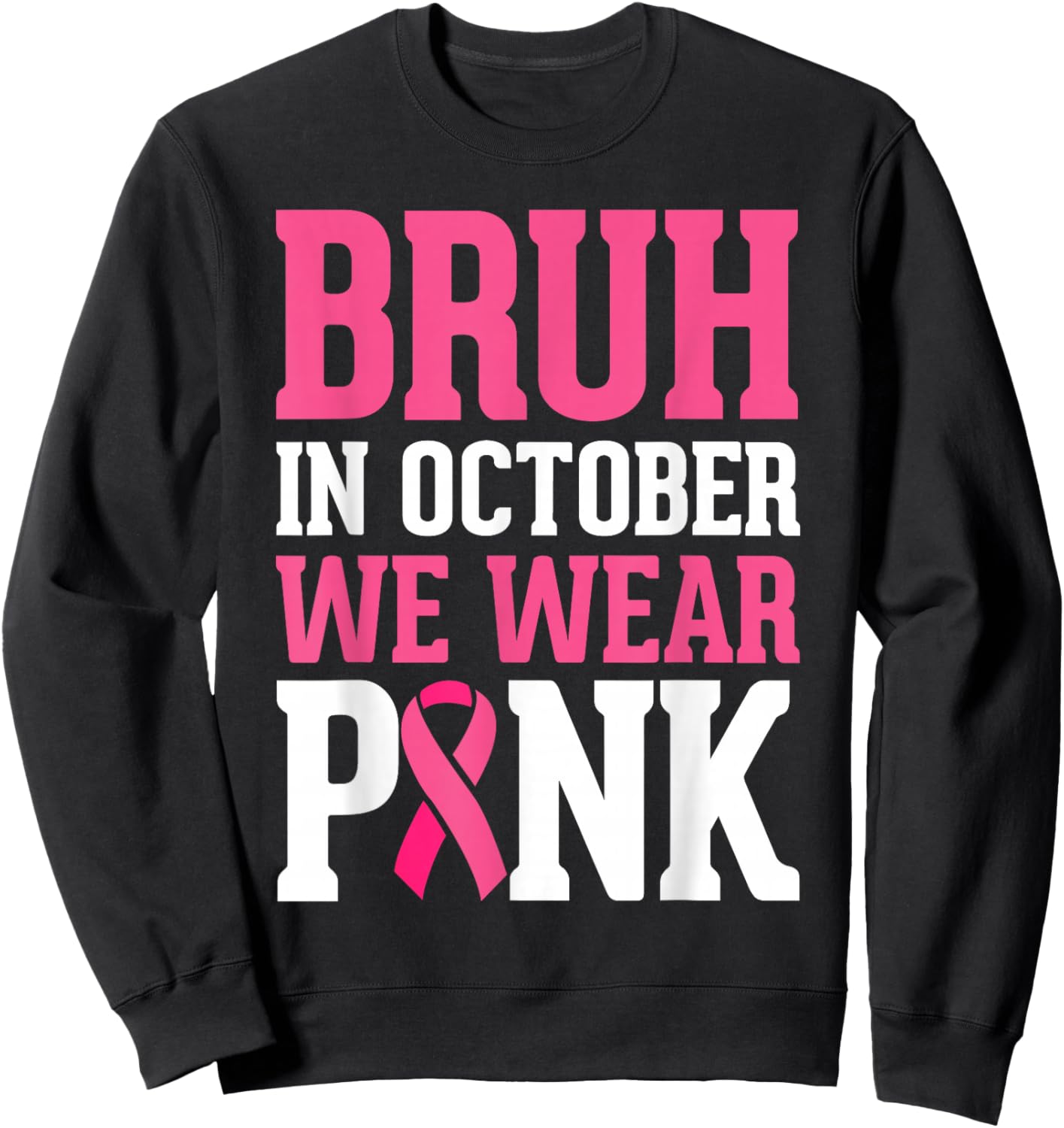 Bruh Kids Boys In October Wear Pink Breast Cancer Awareness Sweatshirt - Sweatshirt | Black