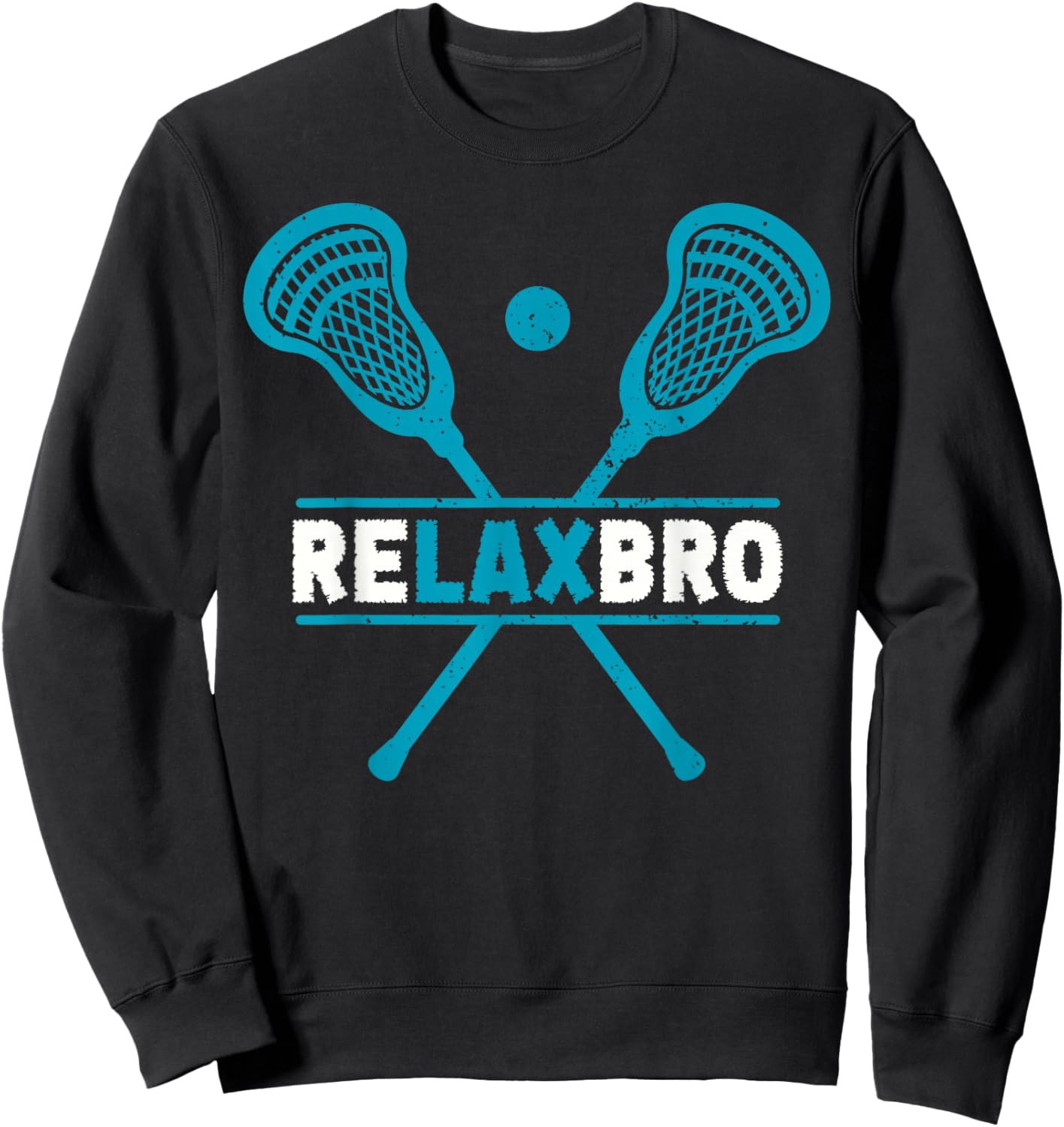 Funny Lacrosse Player Humor Relax Bro Lax Sports Athlete Sweatshirt - Sweatshirt | Black