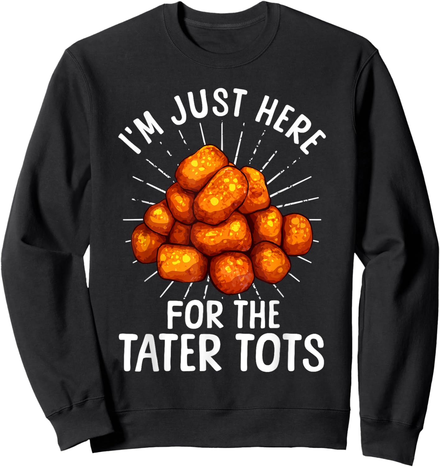 Funny Tater Tot Gift Tater Tot Accessories & Stuff Tater Tot Design Women Kids Toddlers Tater Tot Lover - Black, Small, , Short Sleeve Sweatshirt - Sweatshirt | Black