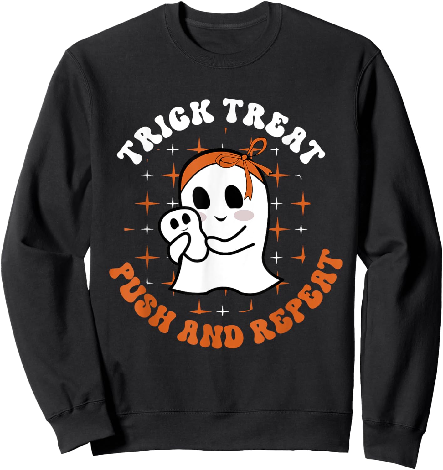 Trick Treat Push & Repeat, Labor & Delivery Nurse Halloween Sweatshirt - Sweatshirt | Black