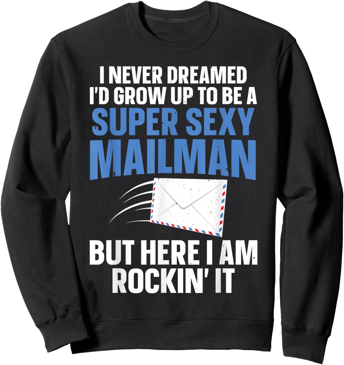 Cool Mailman Art Postal Worker Post Office Mail Man Sweatshirt - Sweatshirt | Black