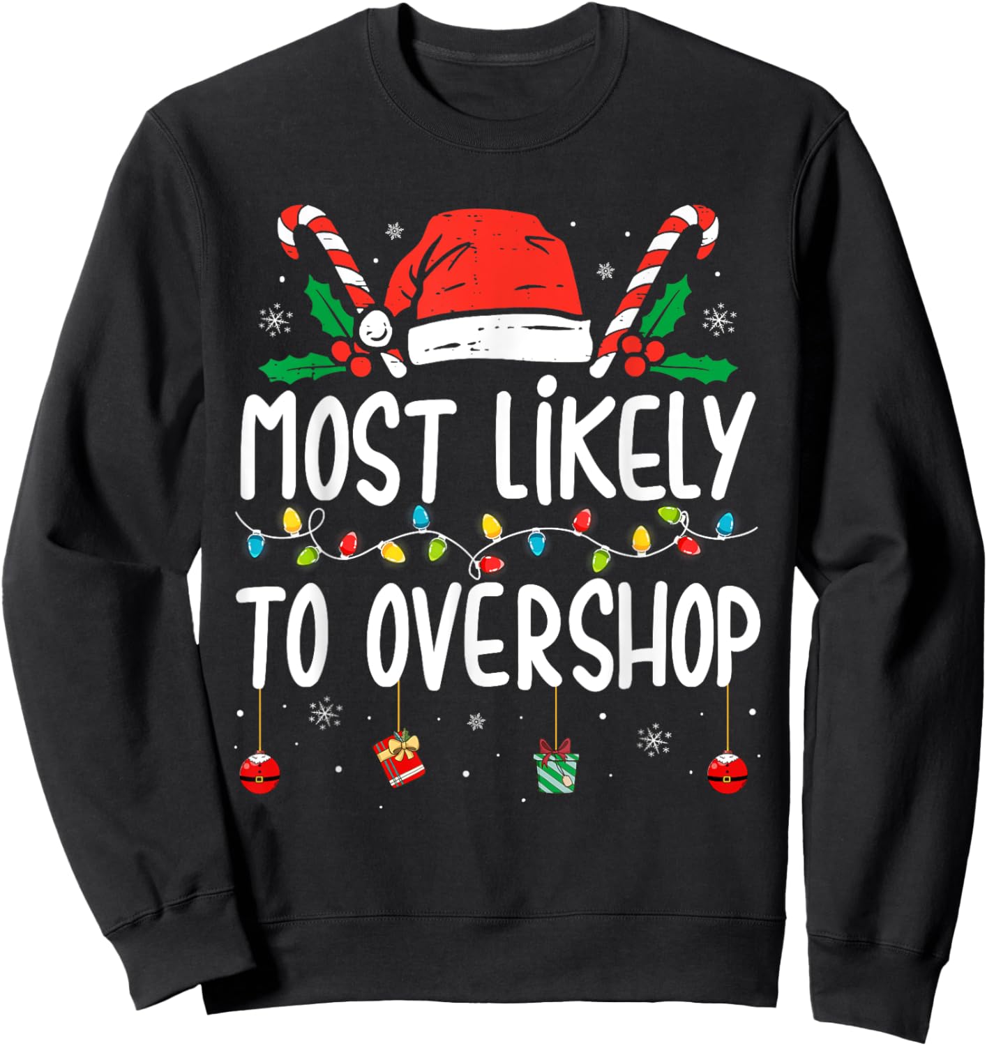 Most Likely To Overshop Shopping Family Crew Christmas Sweatshirt - Sweatshirt | Black