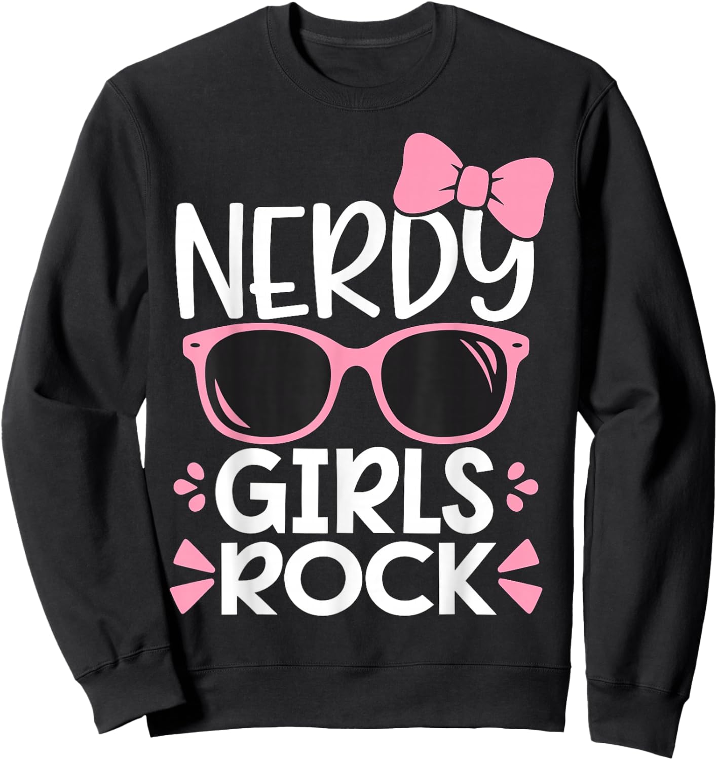 Nerdy Girls Rock Geek Sweatshirt - Sweatshirt | Black