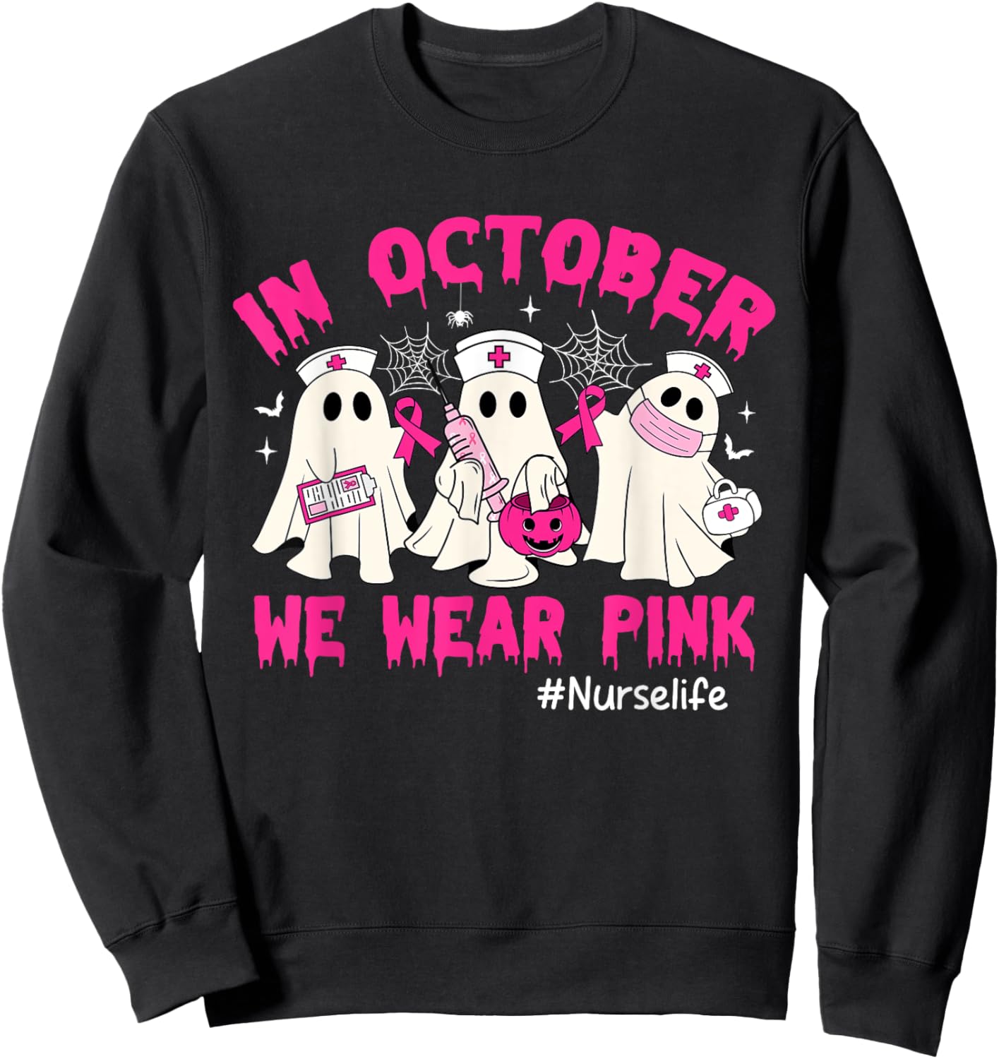 In October We Wear Pink Nurse Life Breast Cancer Awareness Sweatshirt - Sweatshirt | Black
