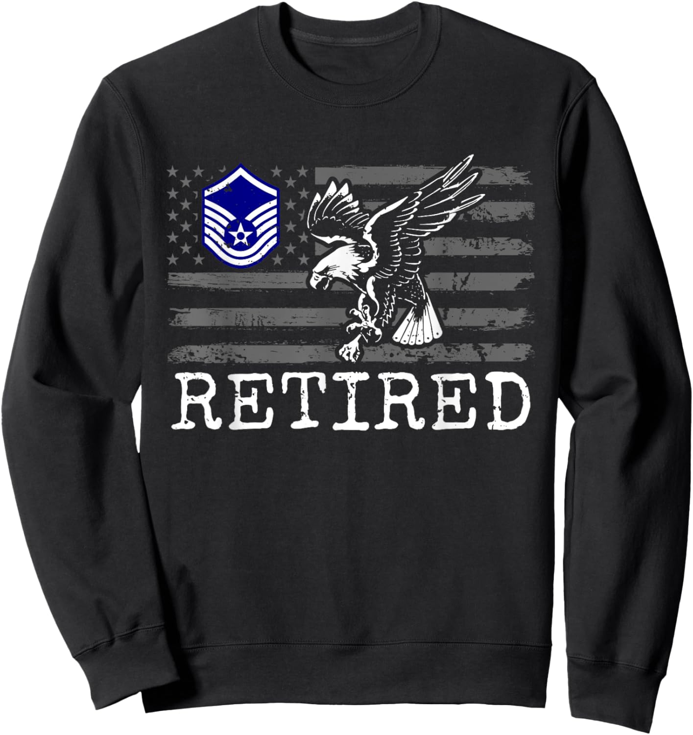 USAF Retired E7 Master Sergeant USA Flag with Eagle Sweatshirt - Sweatshirt | Black