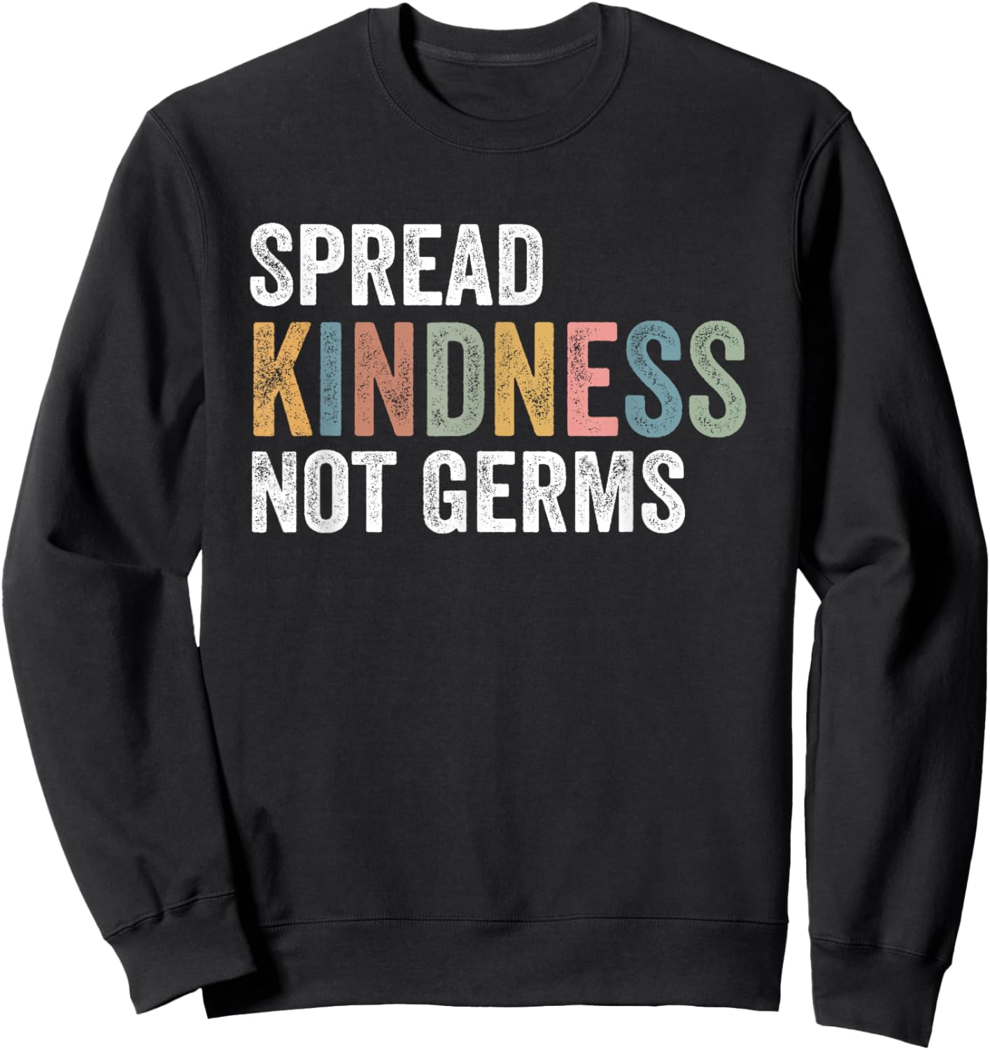 Groovy vintage Spread Kindness Not Germs Sweatshirt - Sweatshirt | Black
