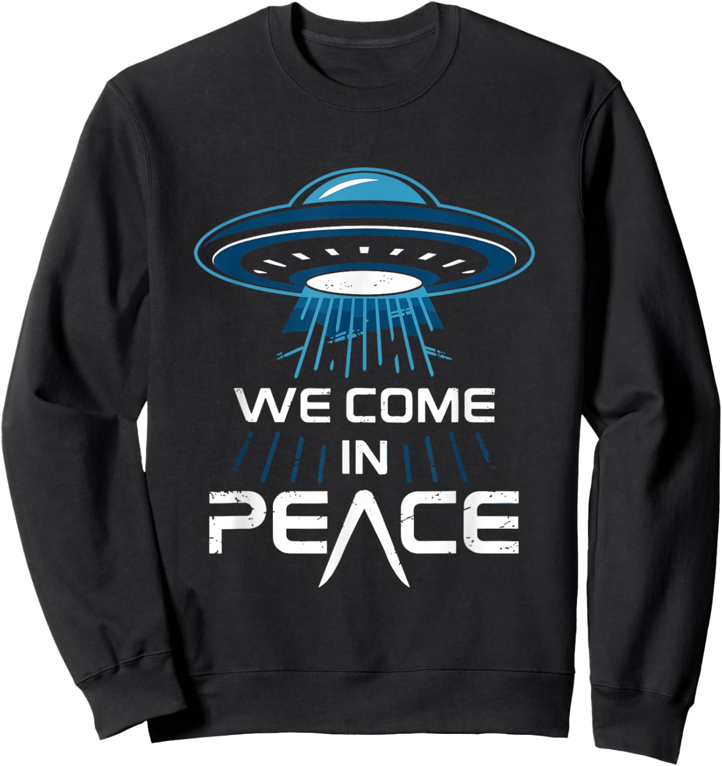 Alien Encounter for Space Enthusiasts We Come in Peace Sweatshirt - Sweatshirt | Black
