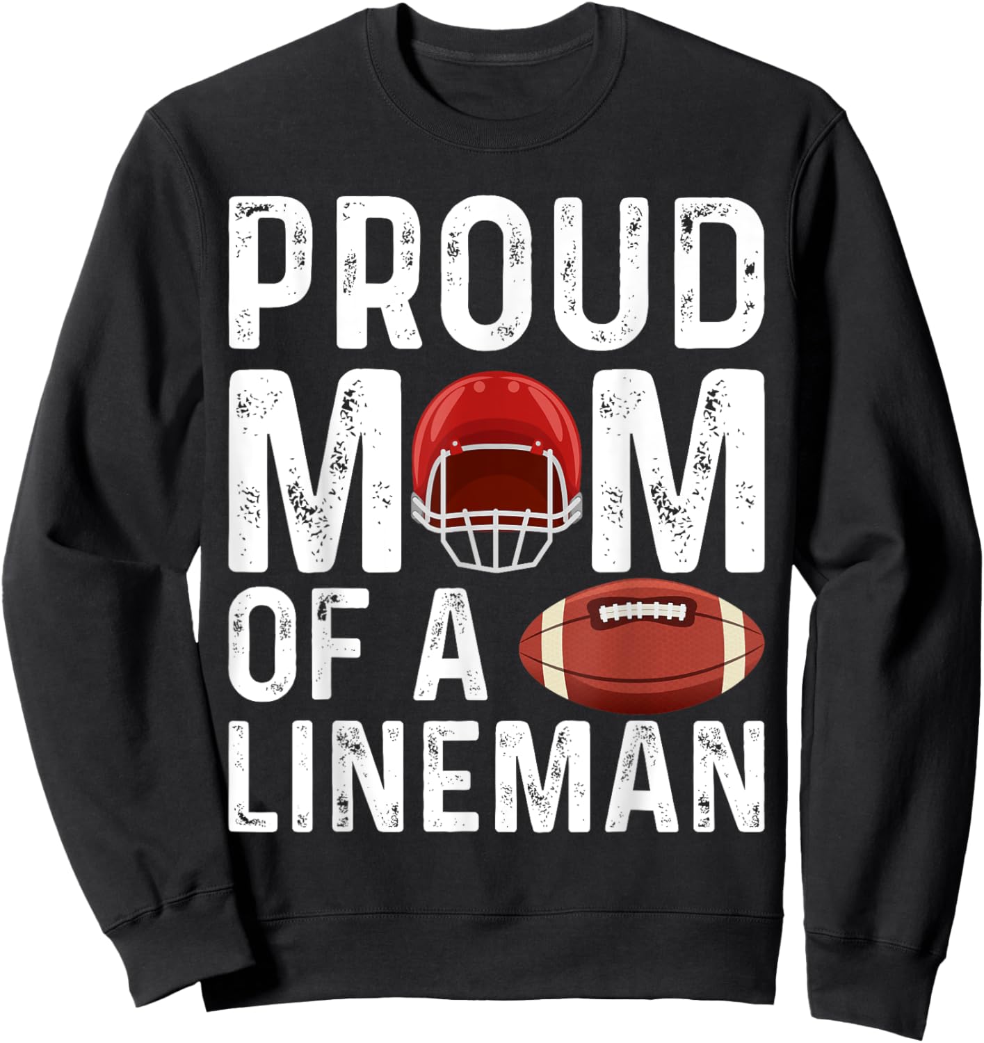 Women's Proud Mom Of A Lineman Football Sweatshirt - Sweatshirt | Black