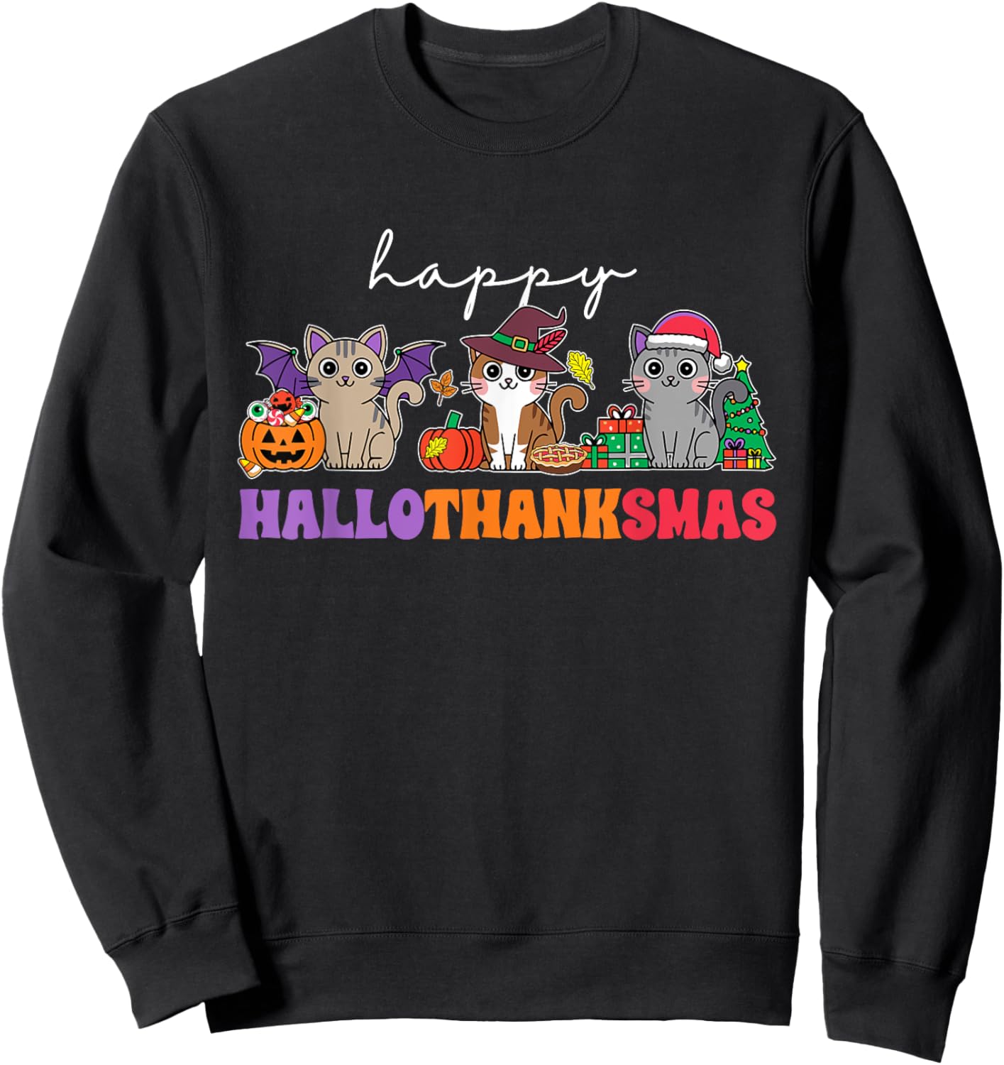 HalloThanksMas Cats : -Adults, -Kids, Black, Small, Short Sleeve, , Halloween, Thanksgiving, Christmas, Fall, Winter, Autumn Sweatshirt - Sweatshirt | Black