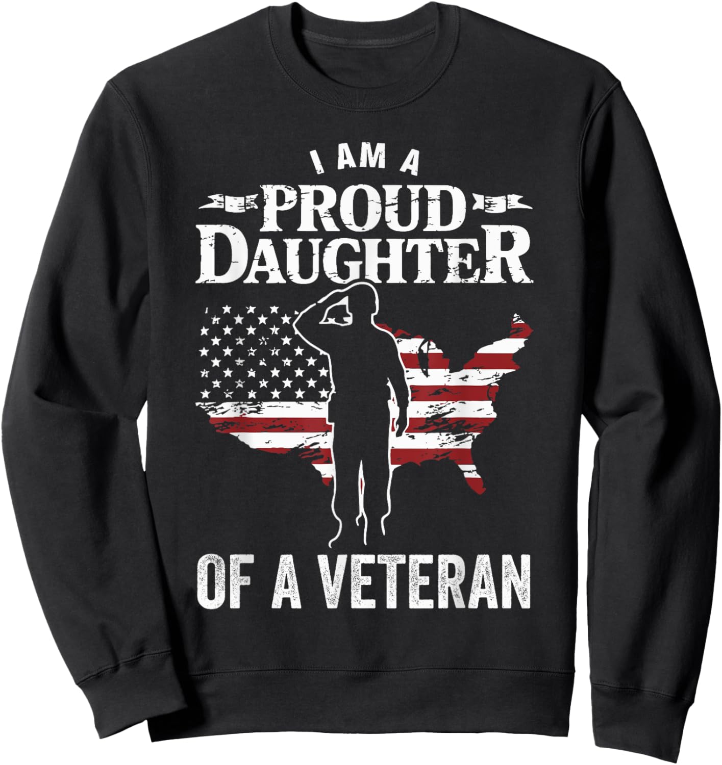 Proud Daughter Of A Veteran Veterans Day Patriotic Girls Sweatshirt - Sweatshirt | Black
