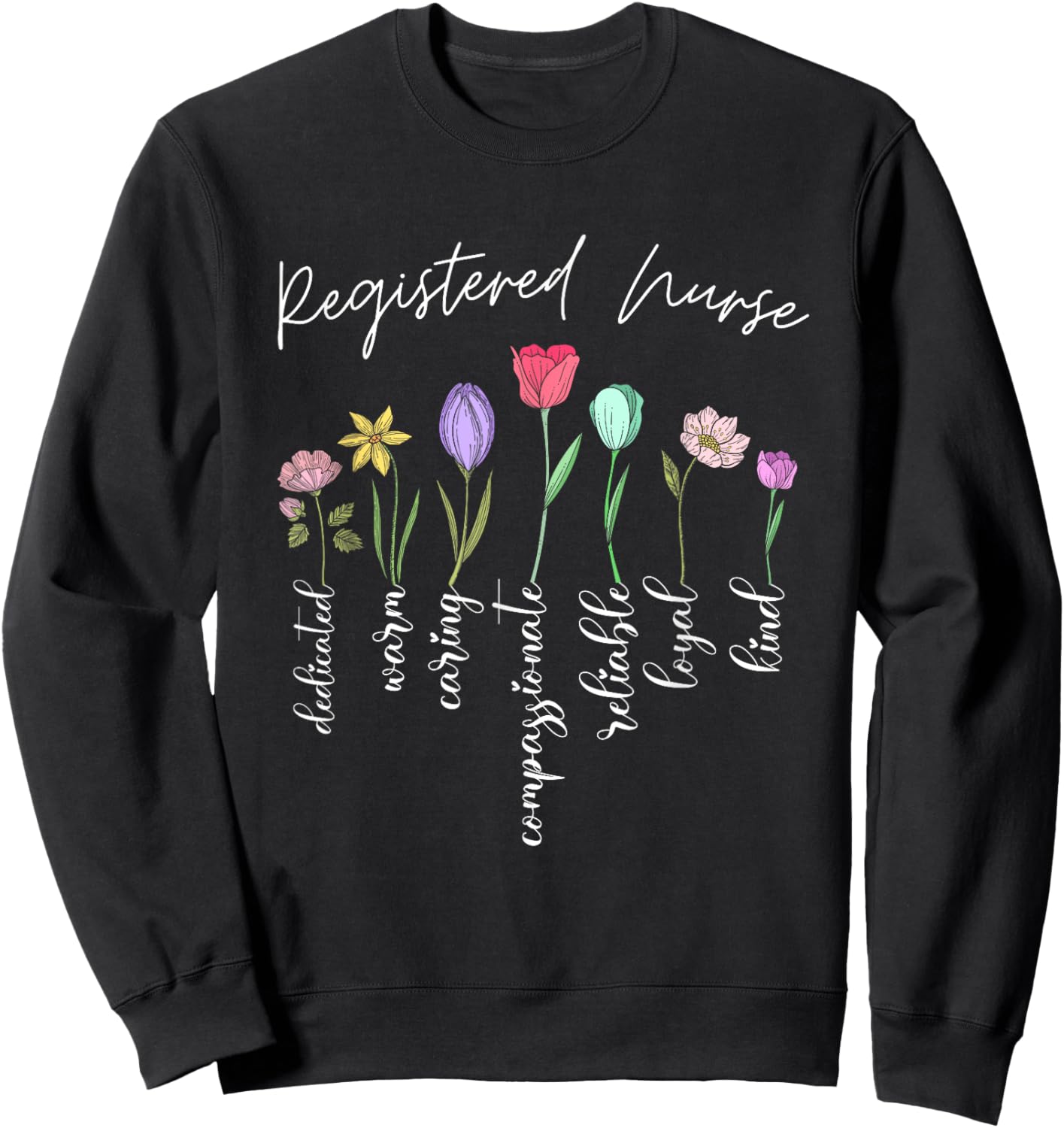 Registered nurse for girls women flowers RN floral Sweatshirt - Sweatshirt | Black
