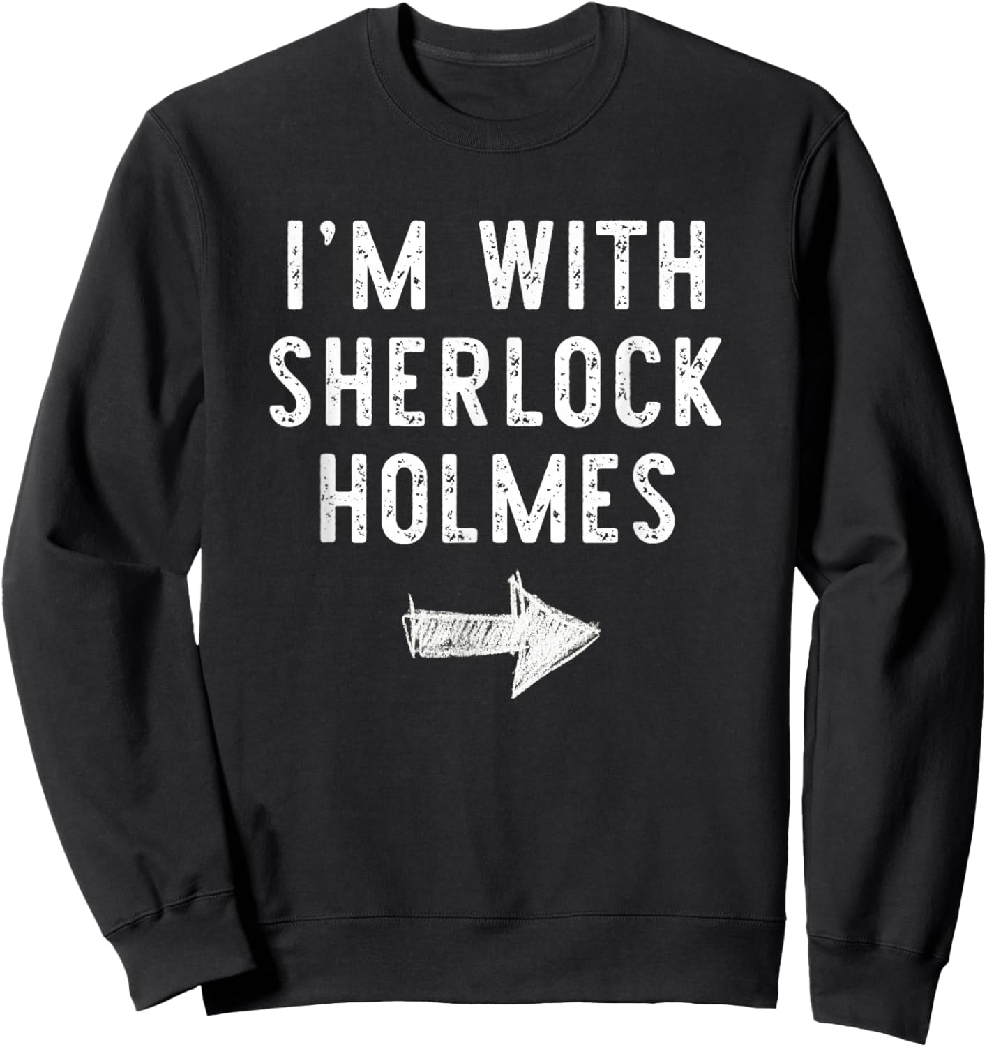 I’m with Sherlock Holmes Funny Halloween Couple Costume Sweatshirt - Sweatshirt | Black