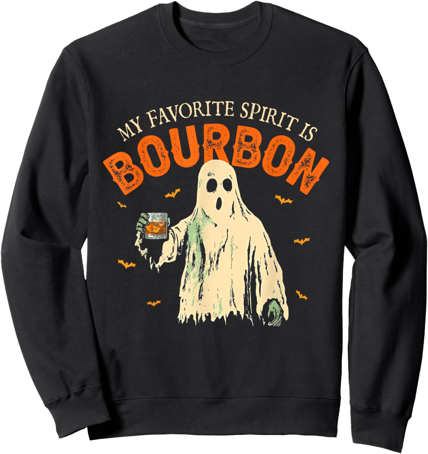 My Favorite Spirit Is Bourbon Funny Ghost Halloween Costume Sweatshirt - Sweatshirt | Black