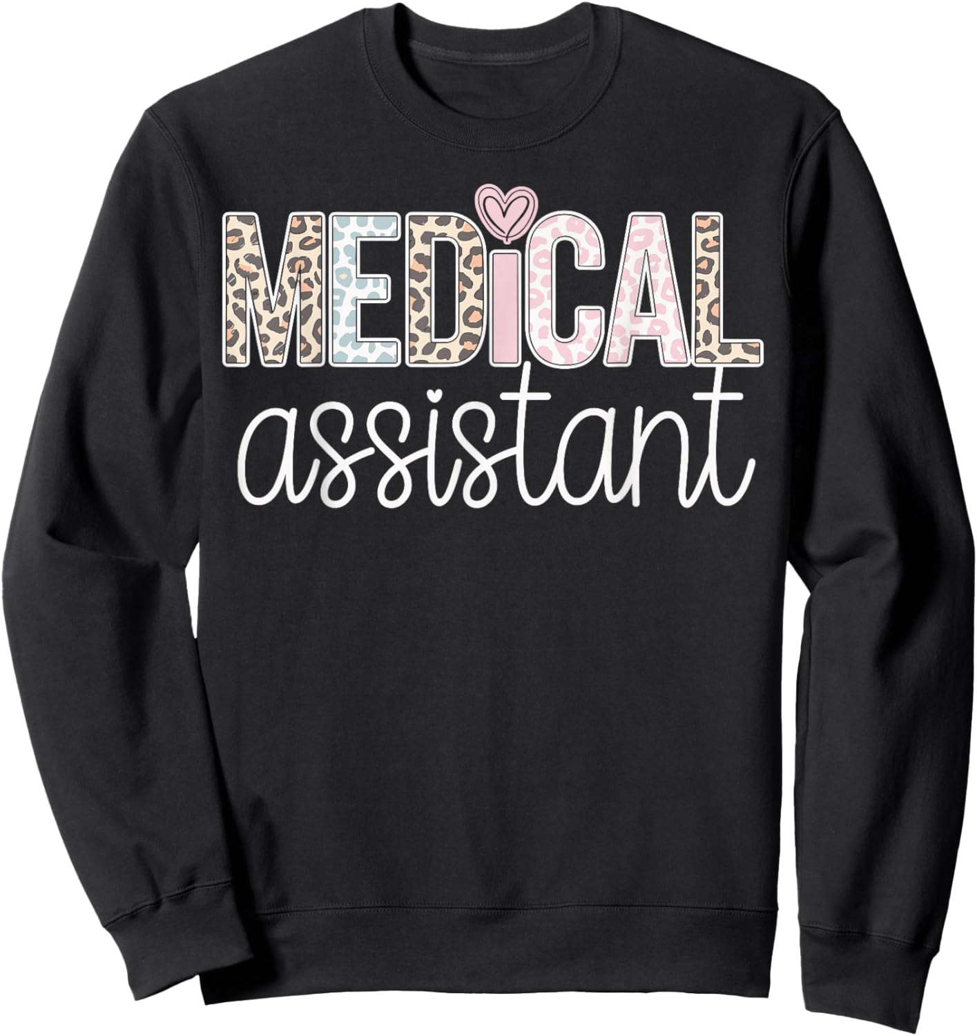 Certified Medical Assistant Sweatshirt - Sweatshirt | Black