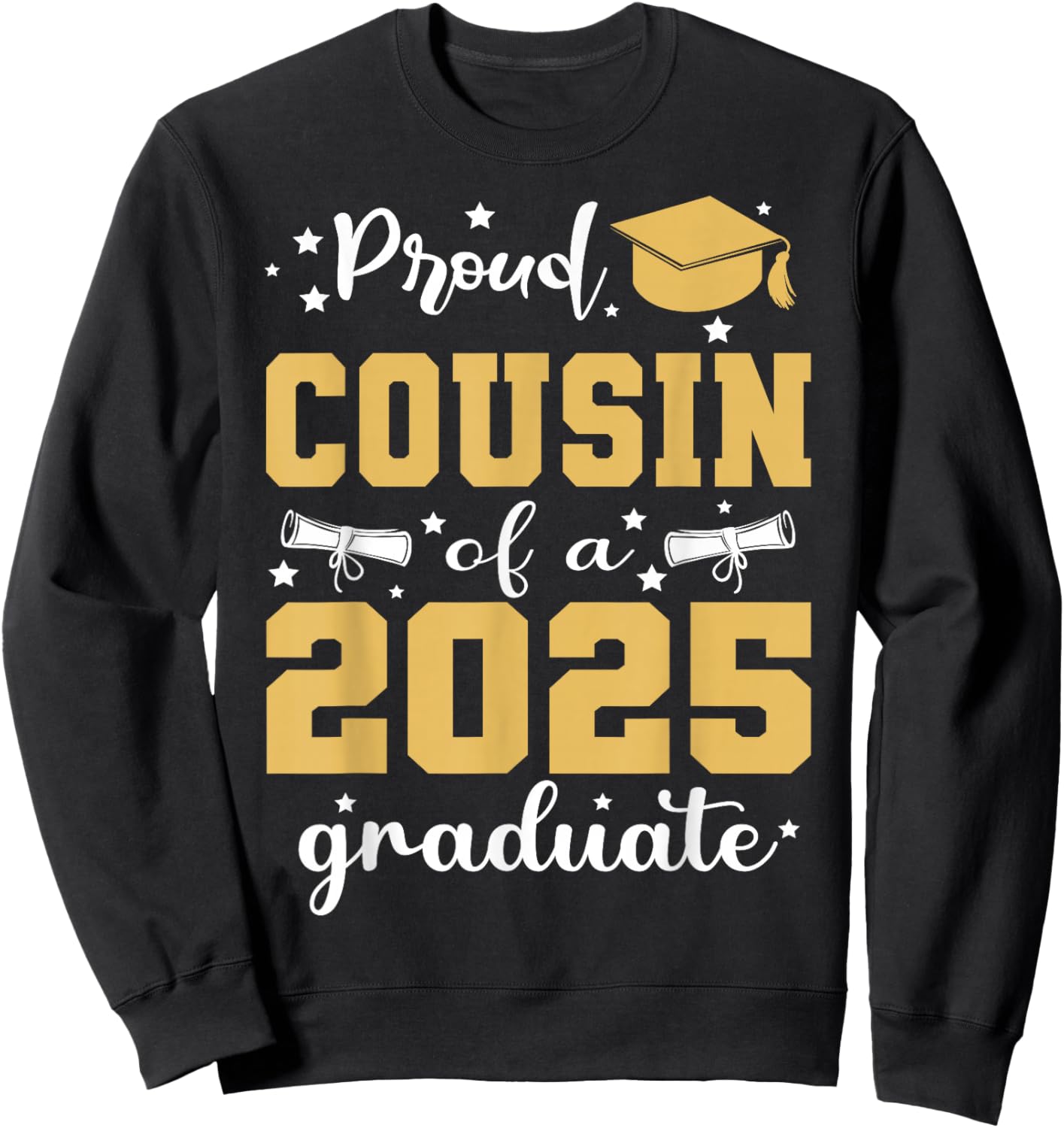 Proud Cousin of a 2025 Graduate Senior Family Graduation Sweatshirt - Sweatshirt | Black