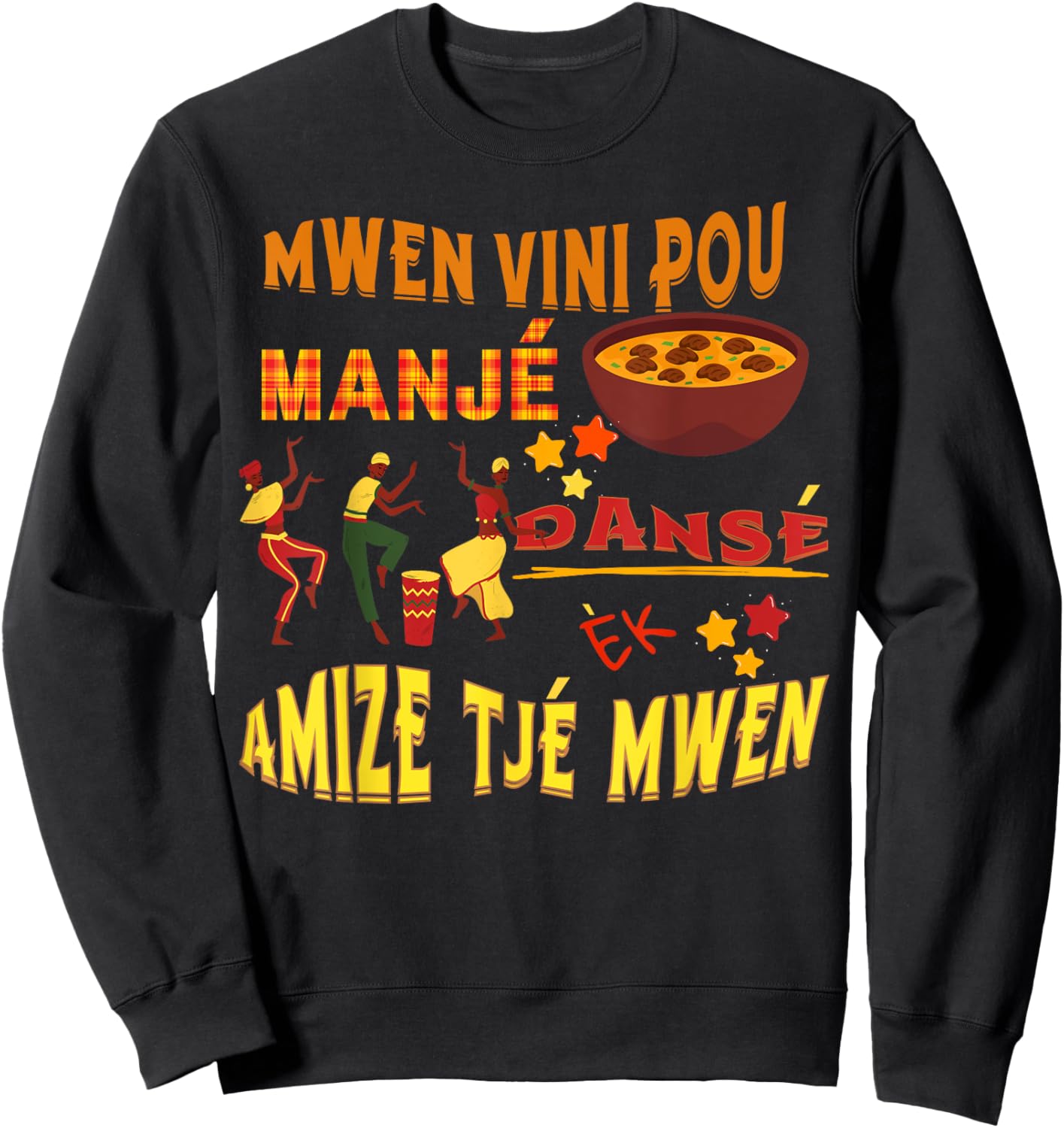 St. Lucia Creole day Manje Danse Kweyol day Sweatshirt - Sweatshirt | Black
