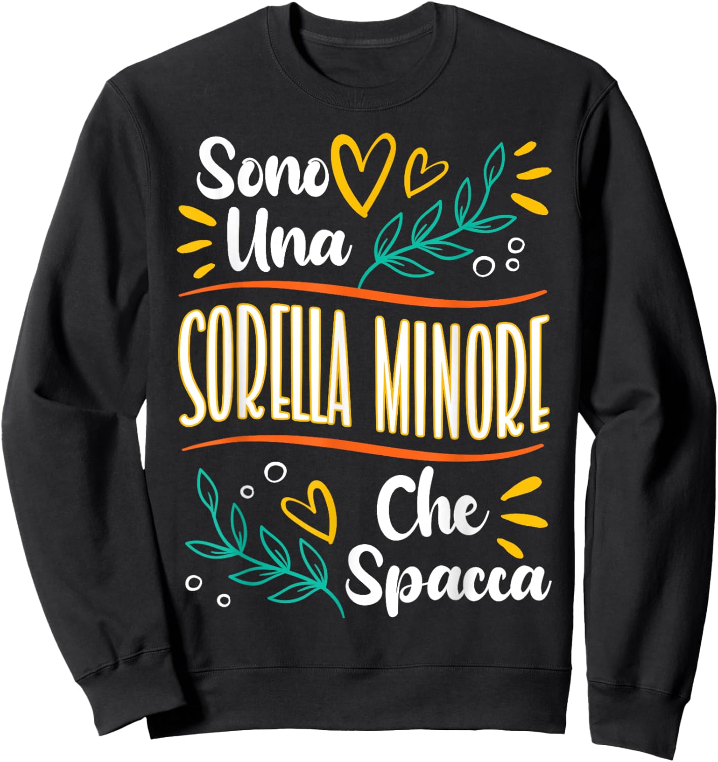 Sorella Minore Che Spacca Regalo Compleanno Sorella Minore Sweatshirt - Sweatshirt | Black