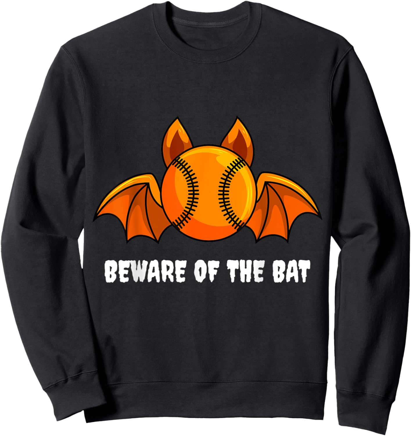 Beware Of The Bat Halloween Baseball Player Lover Softball Sweatshirt - Sweatshirt | Black