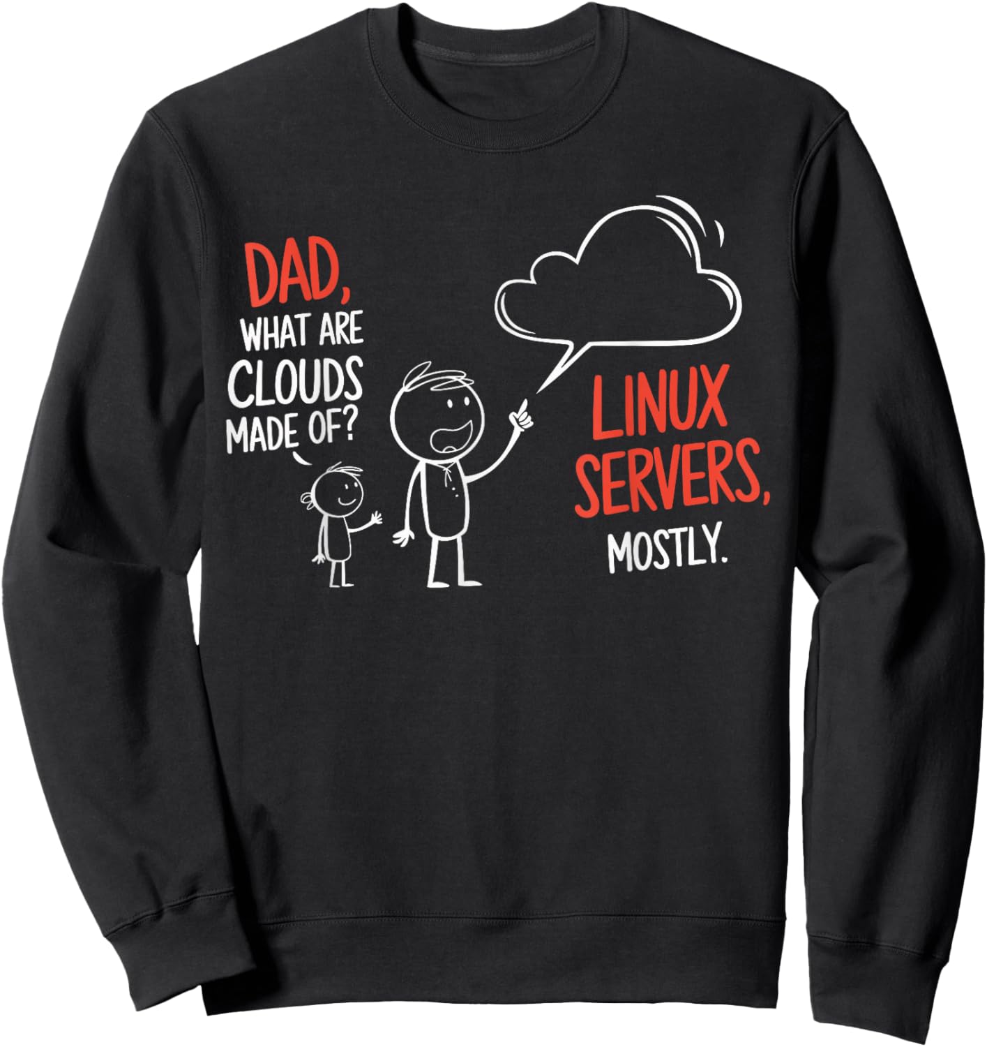 Software Developer Programmer Dad What are Clouds Made Of Sweatshirt - Sweatshirt | Black